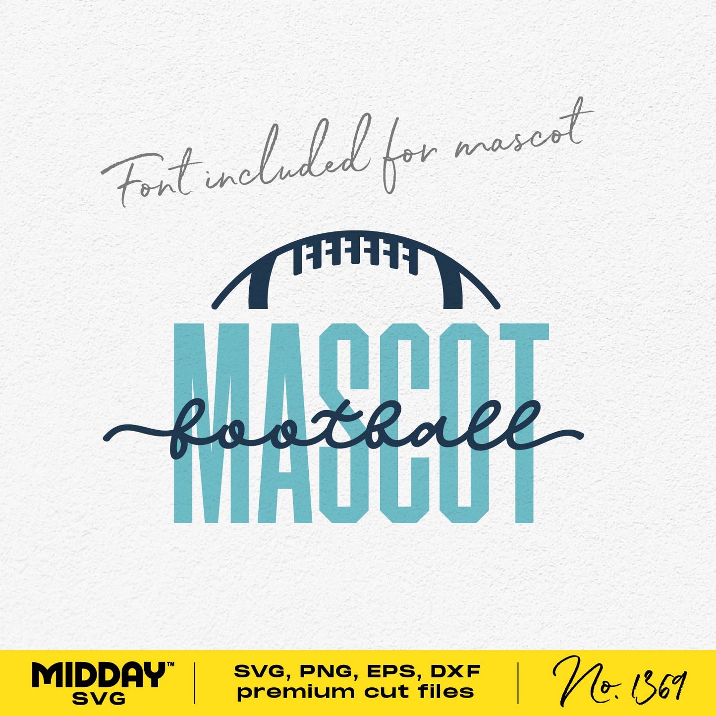 Football team SVG template with customizable mascot font, includes SVG, PNG, DXF, EPS formats. Ideal for crafting personalized items.