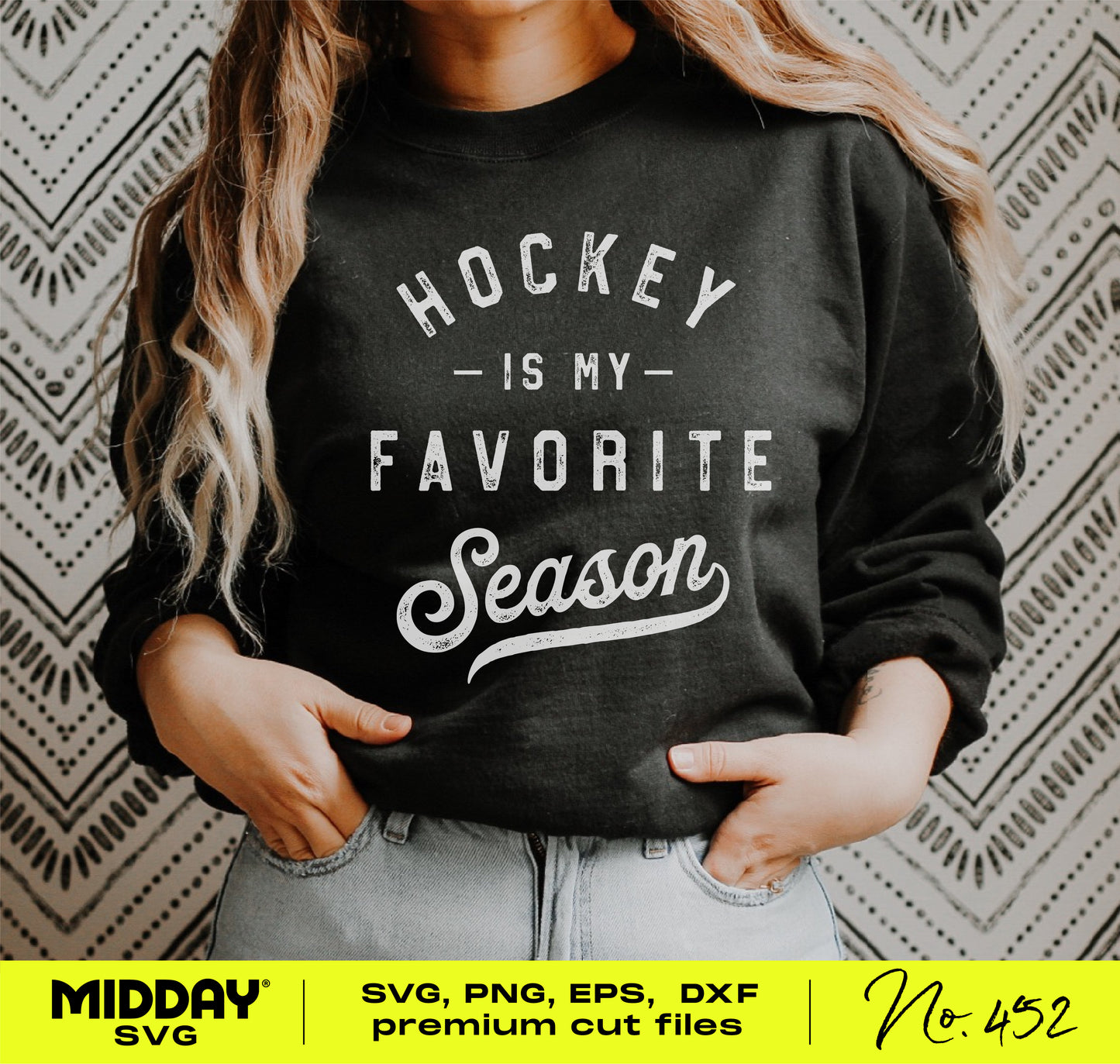 Woman wearing 'Hockey Is My Favorite Season' sweatshirt from Hockey SVG Bundle by Midday SVG.