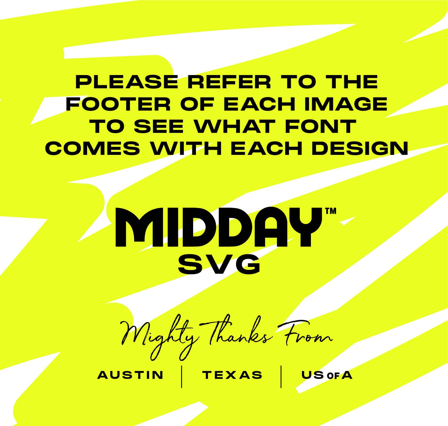 Bright yellow graphic featuring 'Midday SVG' and font information from Austin, Texas.