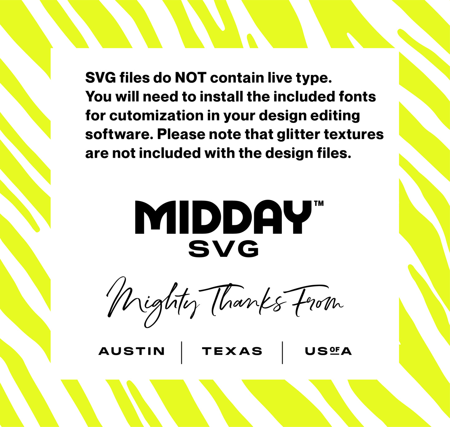 Bold graphic of Midday SVG design note on neon yellow zebra pattern background, detailing SVG customization and requirements.