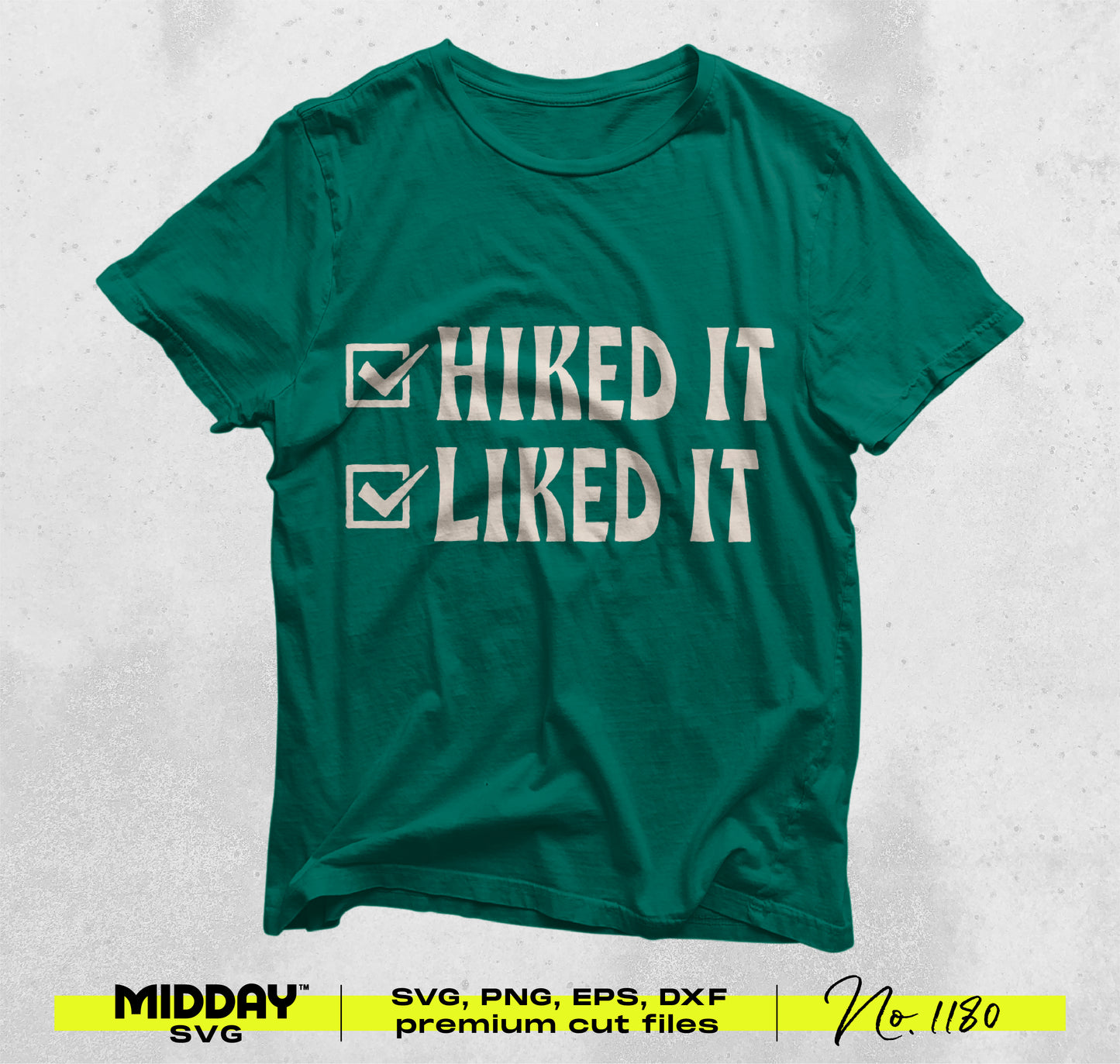 Green t-shirt with 'Hiked It Liked It' slogan, check marks. Camping SVG PNG bundle for crafting projects.