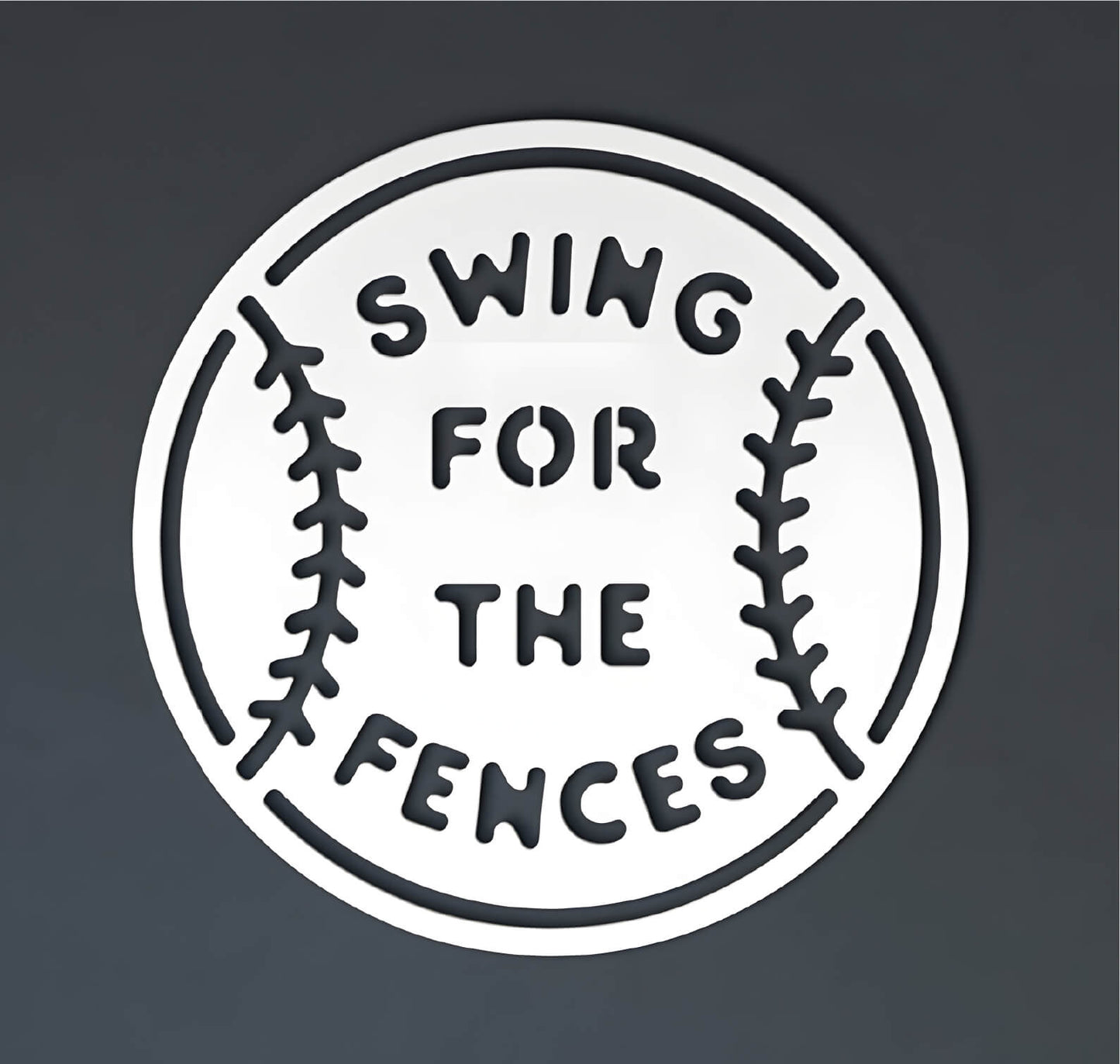 Swing For The Fences Stenciled Metal Sign