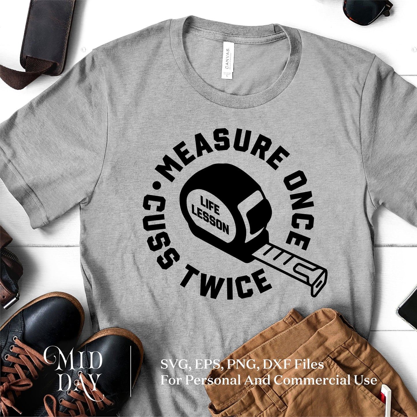 Gray t-shirt with 'Measure Once Cuss Twice' tape measure graphic, perfect for Father's Day gift. Available in SVG, PNG, EPS, DXF formats.