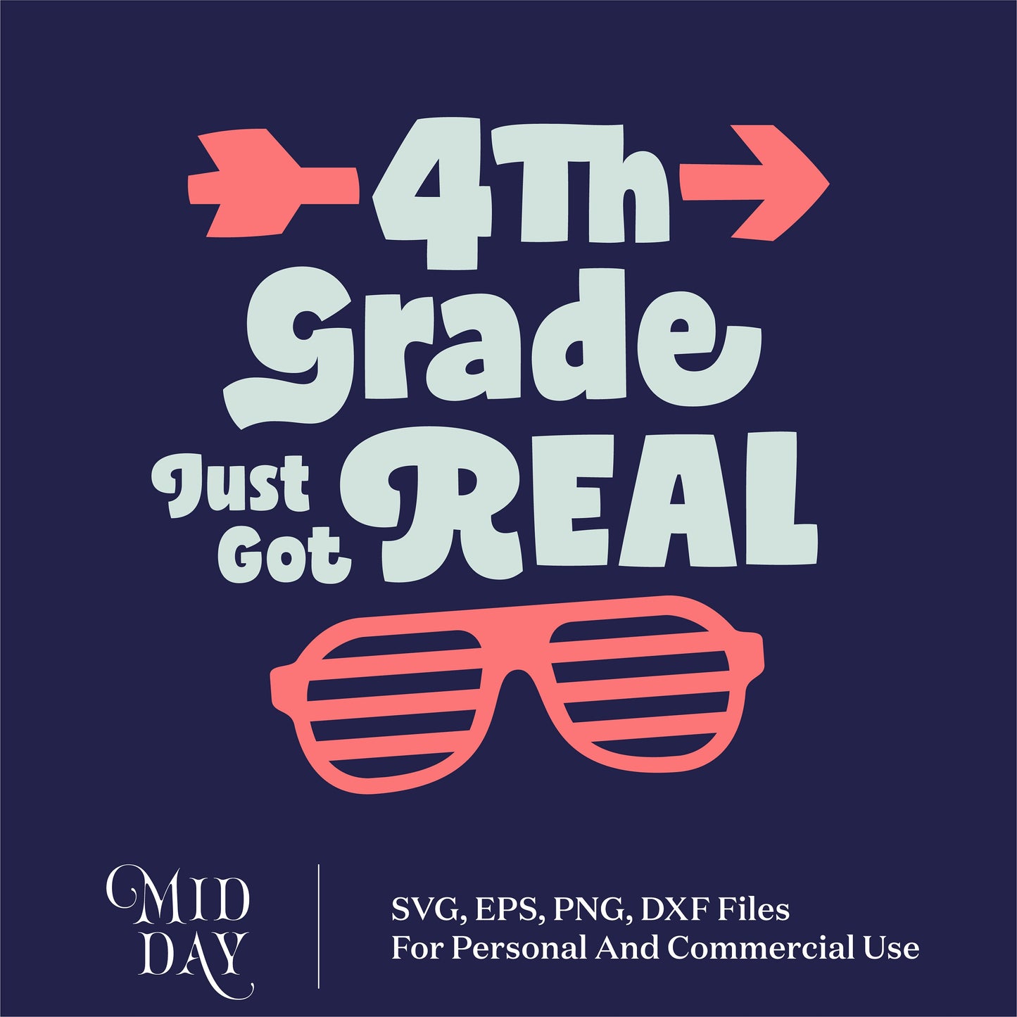 Fourth Grade Just Got Real SVG design with arrows and sunglasses, ideal for back-to-school projects and 4th grade teacher gifts.