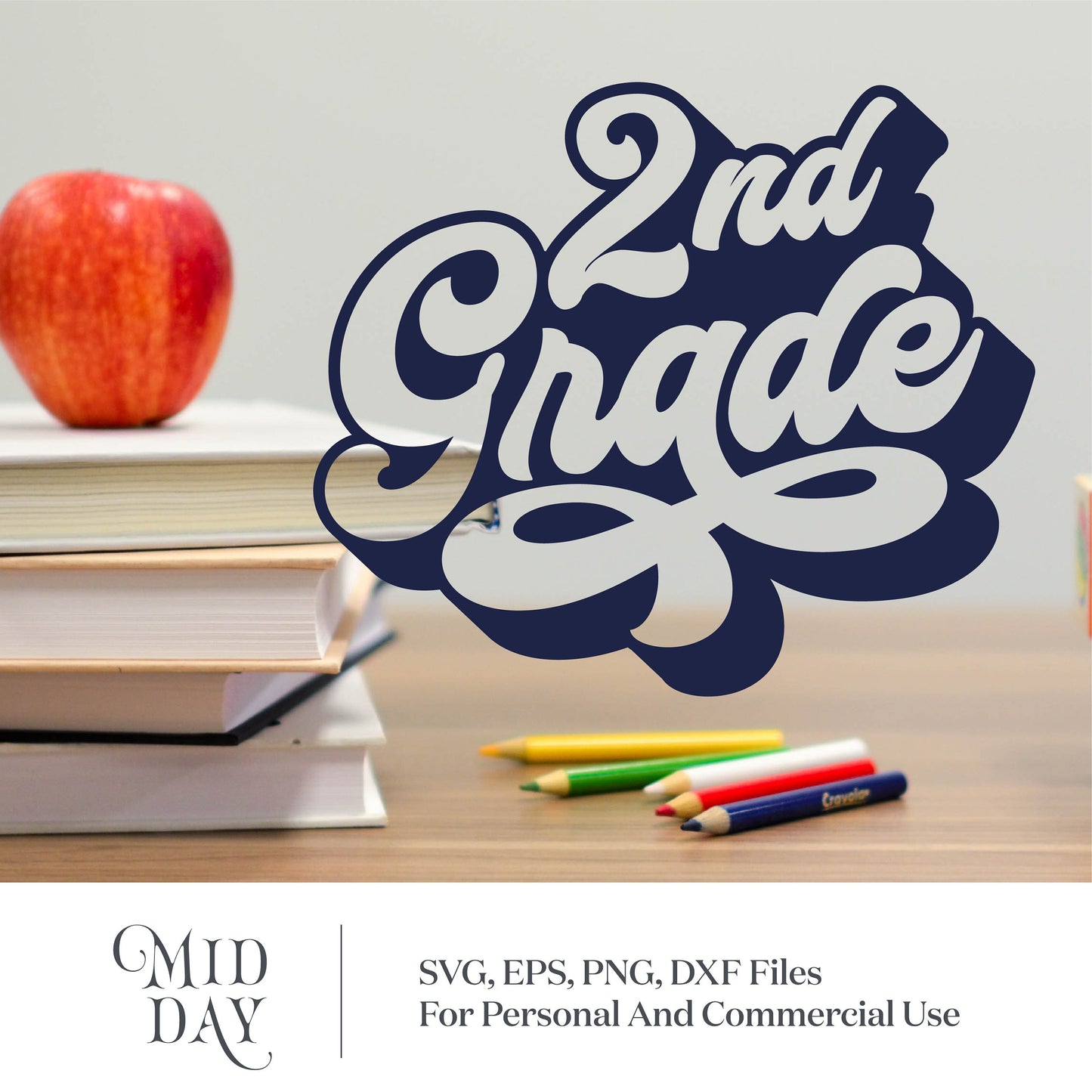 Second Grade SVG design with school supplies, perfect for teacher gifts and back-to-school projects. Includes various file formats.