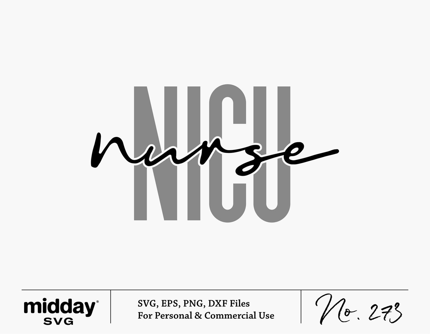 NICU Nurse SVG design for use with Cricut and Silhouette, featuring stylish text, perfect for nurse-themed crafts and vinyl projects.