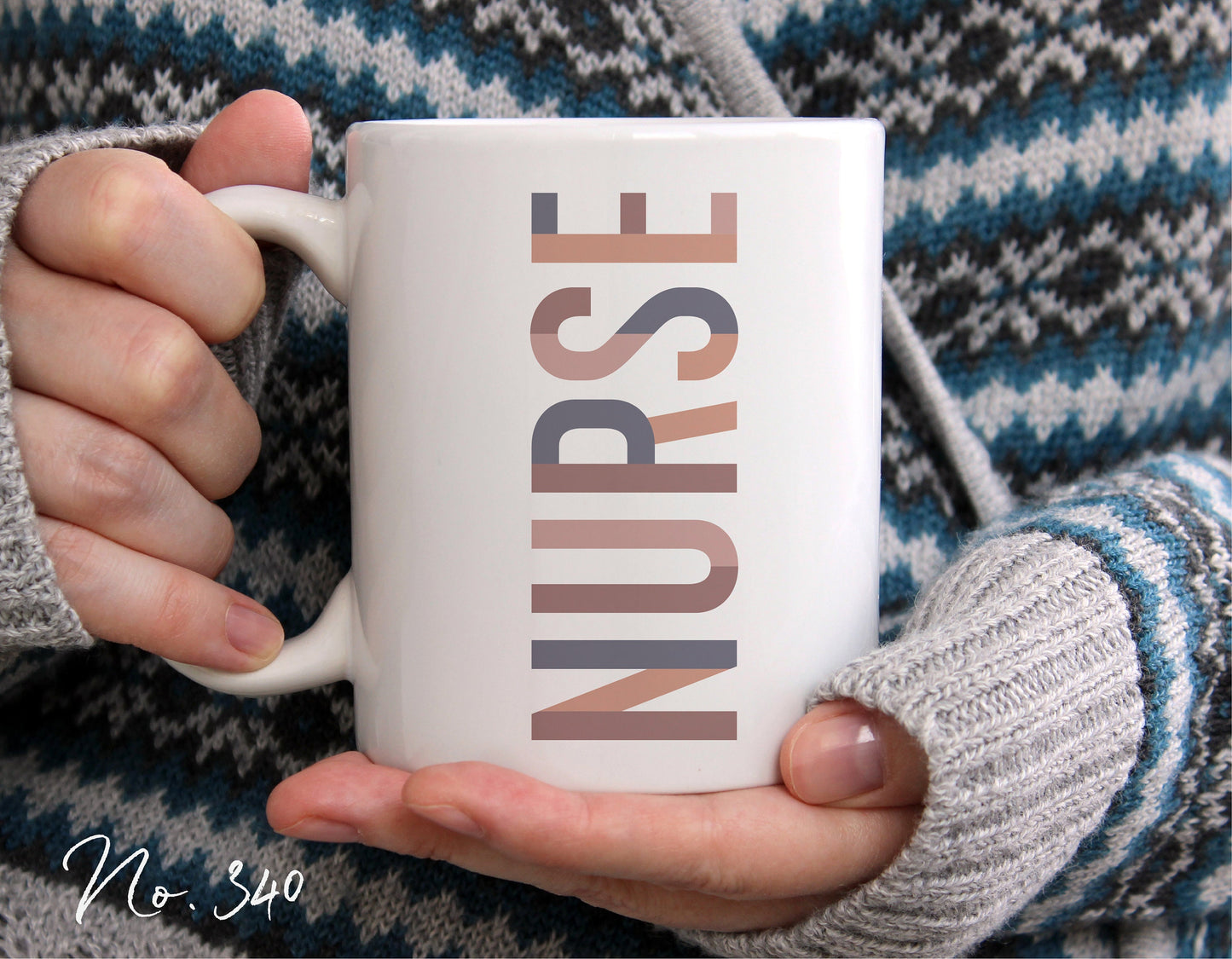 Person holding a white coffee mug with 'NURSE' printed in bold letters, wearing knitted gloves and patterned sweater.