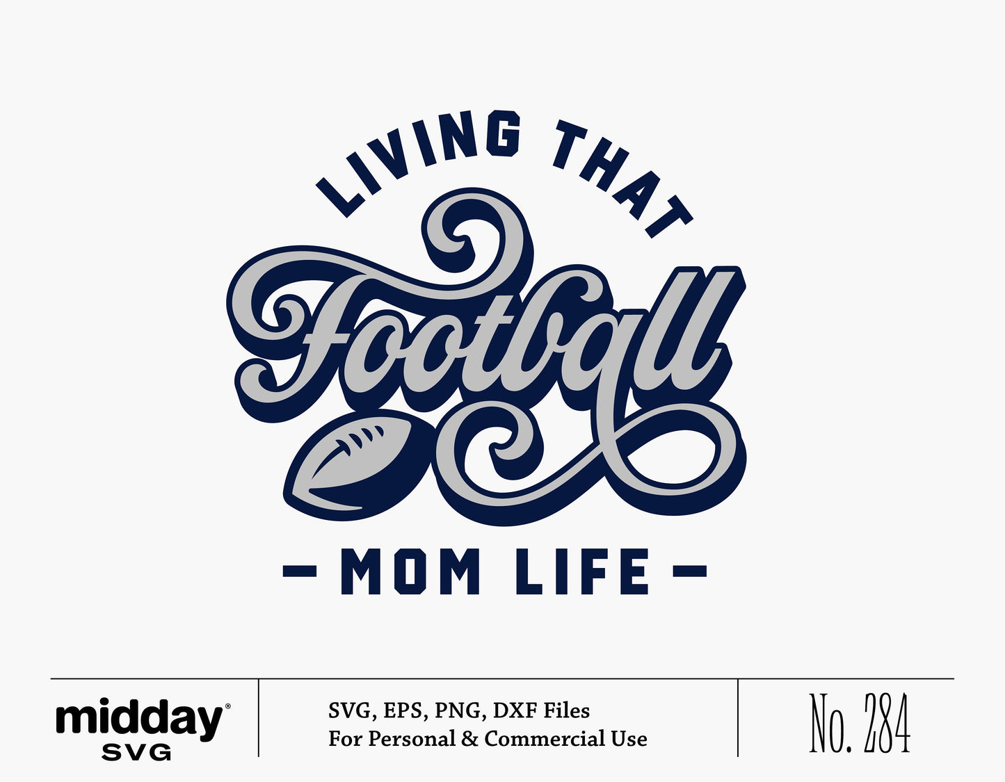 Living That Football Mom Life SVG design featuring vintage football theme, perfect for Cricut cut files, vinyl projects, and sports fans.