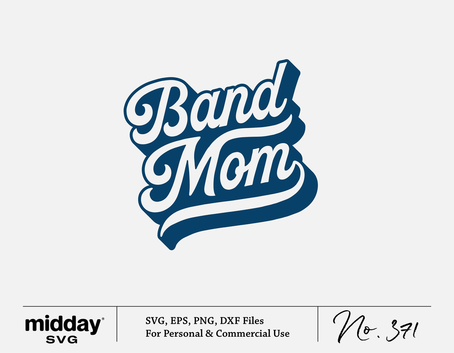 Band Mom SVG design for marching band shirts and school spirit projects in SVG, EPS, PNG, and DXF formats.