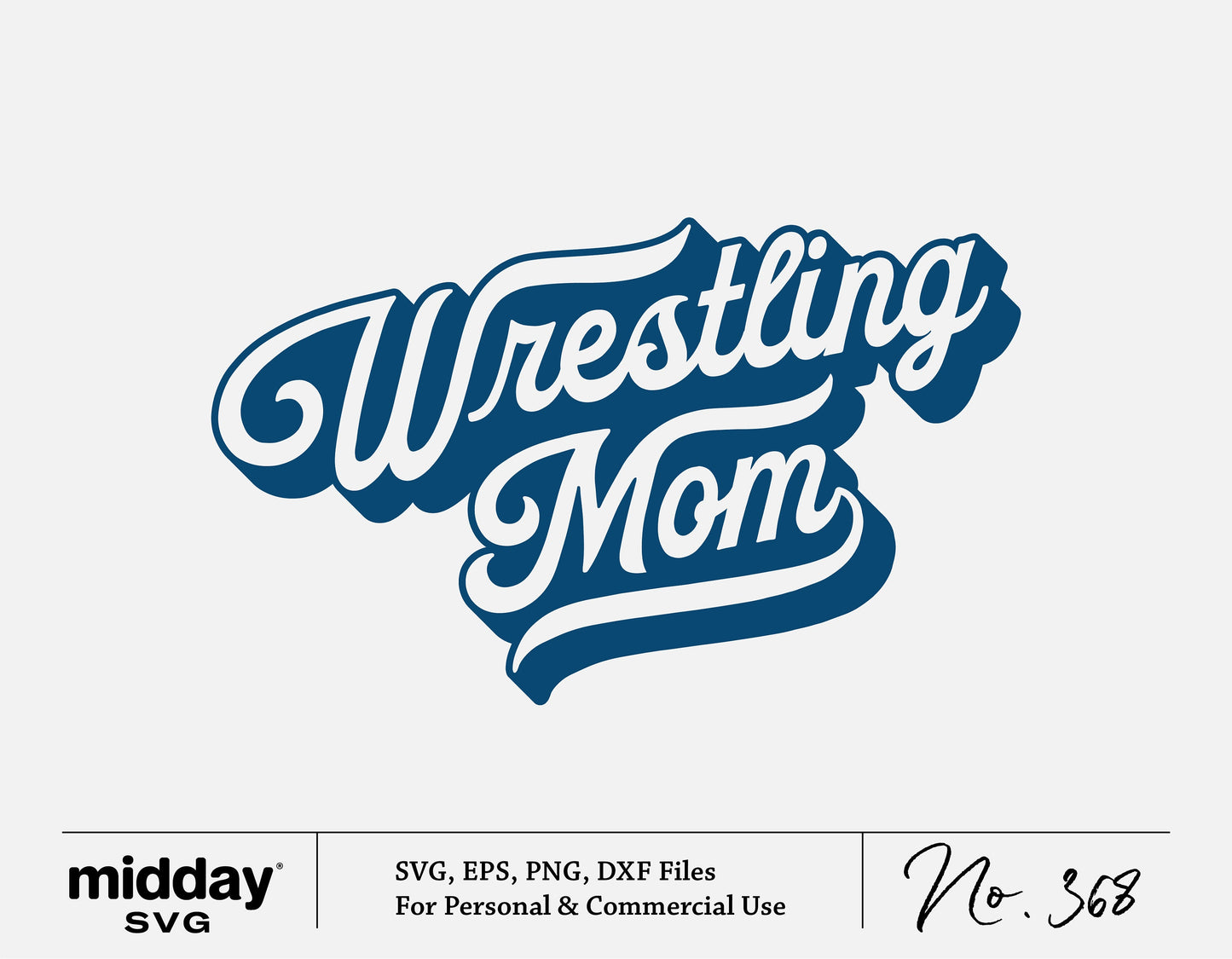 Wrestling Mom SVG design in script font for Cricut and Silhouette, available in svg, eps, png, and dxf formats for digital crafting.