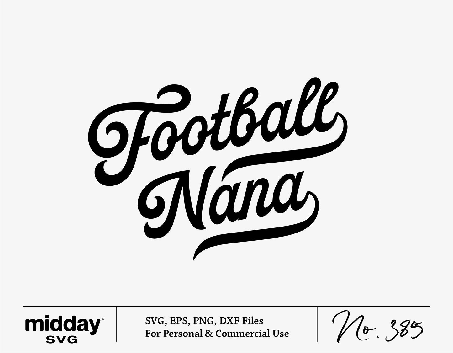 Vintage Football Nana SVG design with script font for crafting, available in SVG, EPS, PNG, DXF files for sports enthusiasts.