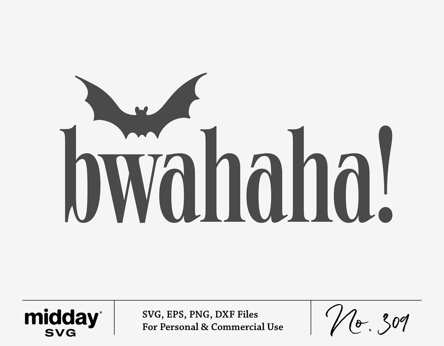 "BwaHaha! Halloween SVG with Bat Design - Perfect for Spooky Shirt, Vinyl Cutting, and Card Making, Available in SVG, EPS, PNG, DXF"