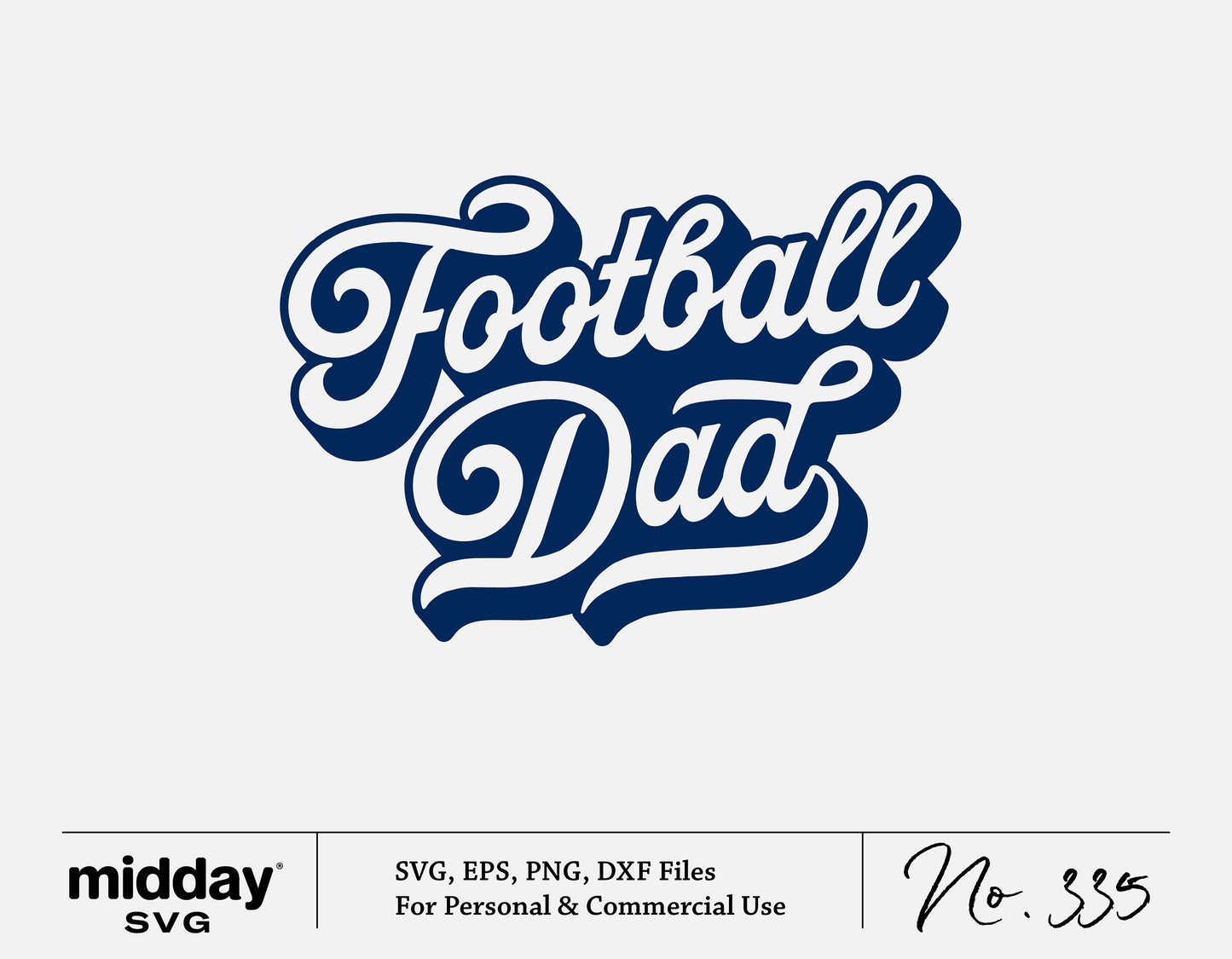 "Football Dad" SVG design for youth sports projects, includes SVG, PNG, DXF, EPS formats, suitable for Cricut and Silhouette.