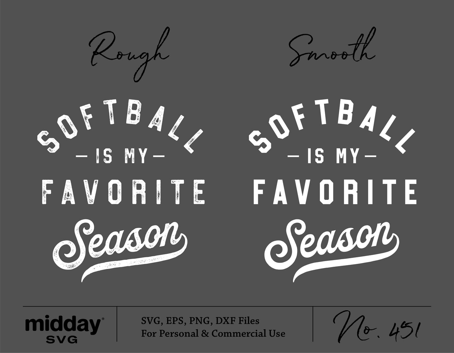 Softball is My Favorite Season SVG design with rough and smooth text styles for Cricut and Silhouette crafting.
