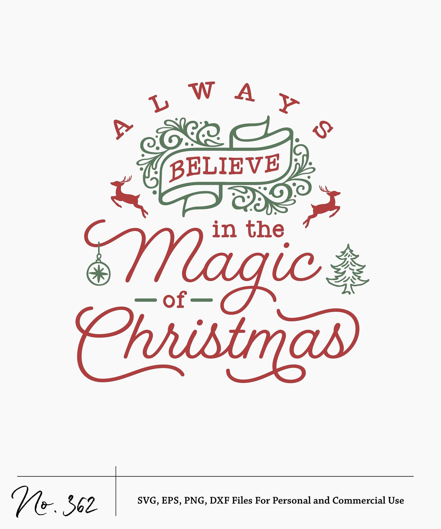 Vintage Christmas SVG with 'Always Believe in the Magic of Christmas' text, ornament, reindeer, and tree designs for Cricut or Silhouette.