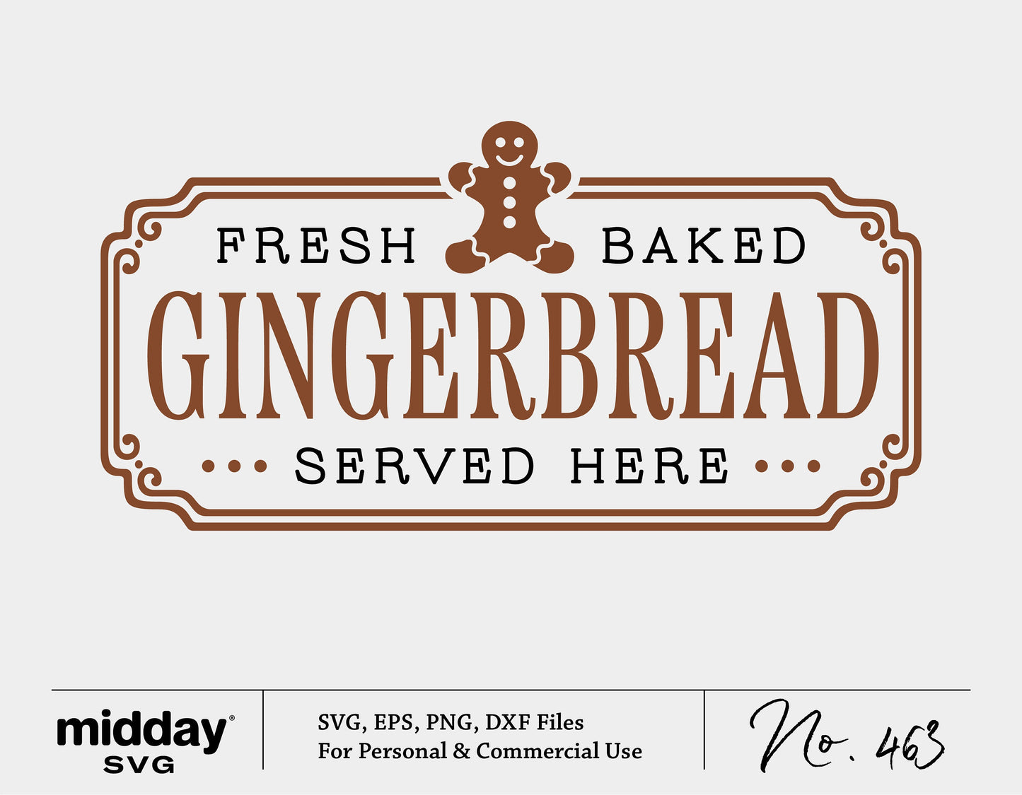 Gingerbread SVG design with text 'Fresh Baked Gingerbread Served Here' featuring a gingerbread man, suitable for Cricut and Silhouette projects.