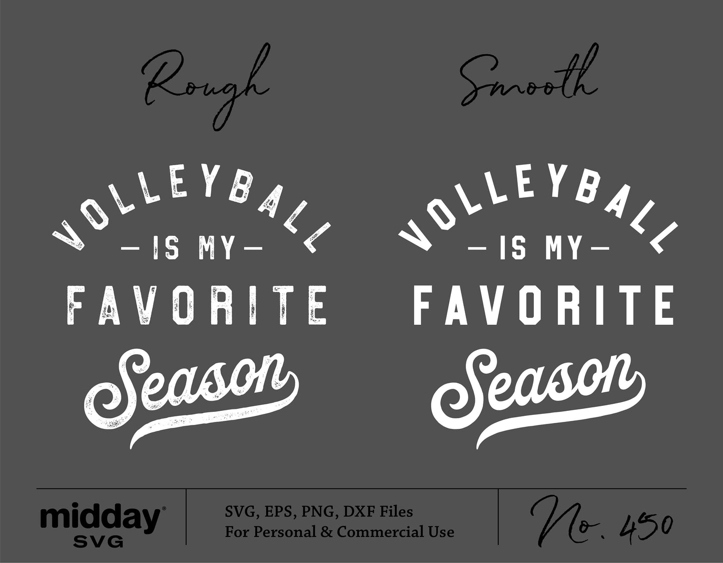 Volleyball is my Favorite Season SVG design with rough and smooth text styles for Cricut and Silhouette projects.
