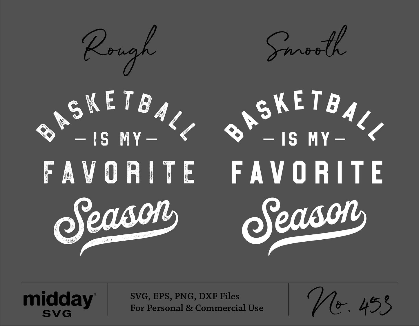"Basketball is My Favorite Season" SVG design in rough and smooth text styles for Cricut and Silhouette.