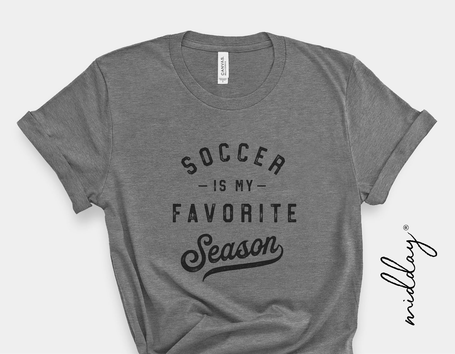 Gray t-shirt with 'Soccer is My Favorite Season' design for soccer enthusiasts.