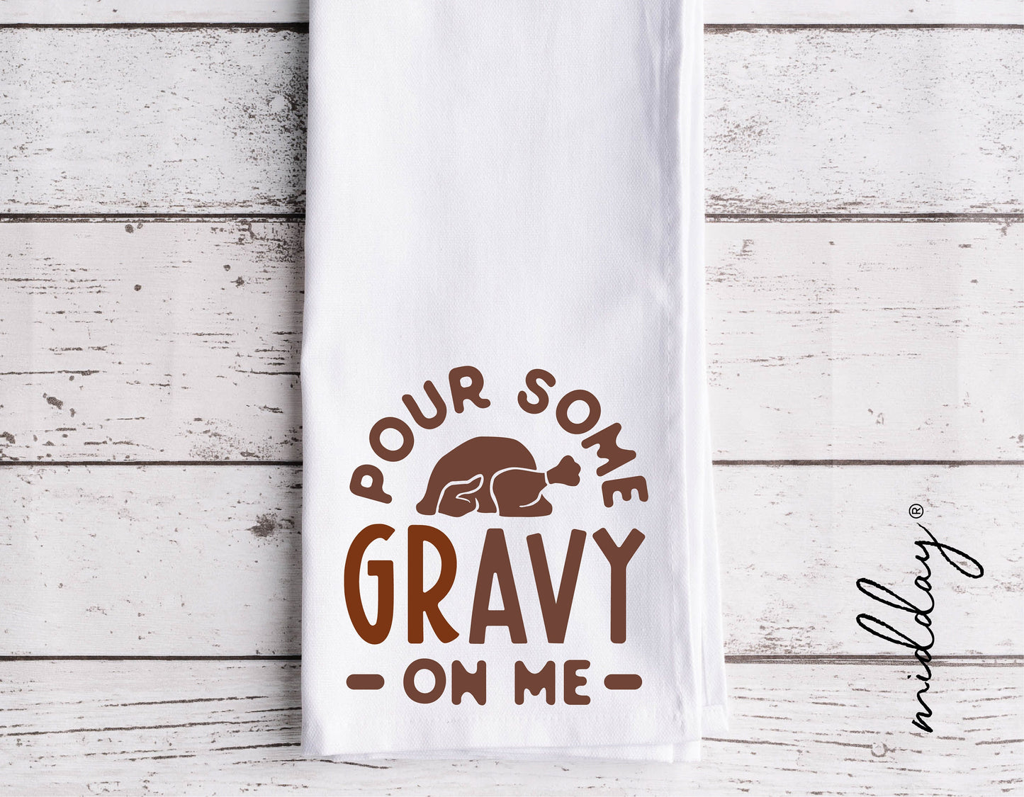 Funny Thanksgiving towel with 'Pour Some Gravy on Me' text and turkey graphic, perfect for holiday kitchen decor.