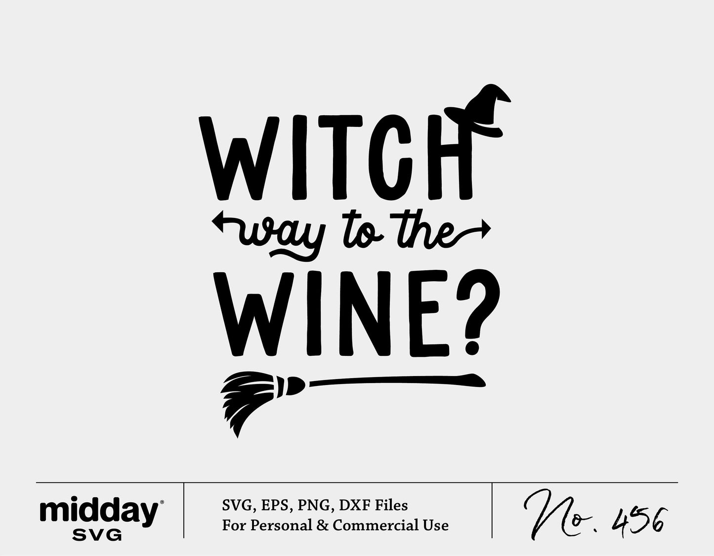 "Witch Way to the Wine" SVG design with witch hat and broom for Halloween, available in SVG, EPS, PNG, and DXF formats.
