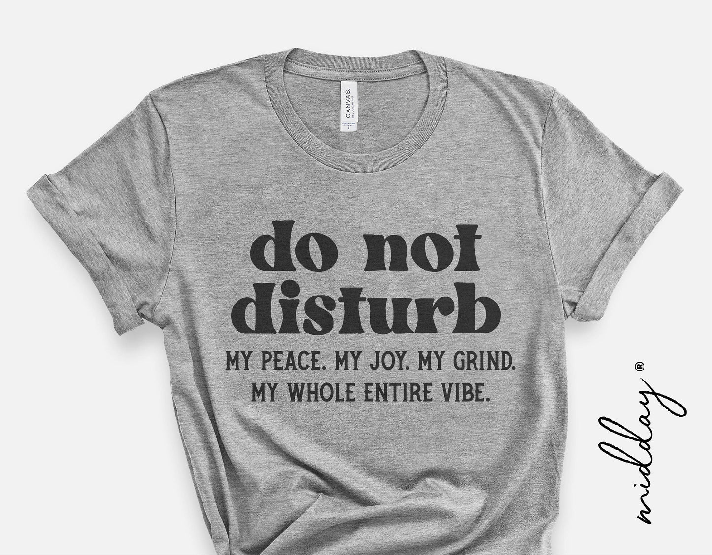 Gray t-shirt with 'Do Not Disturb' funny quote for Cricut and Silhouette users