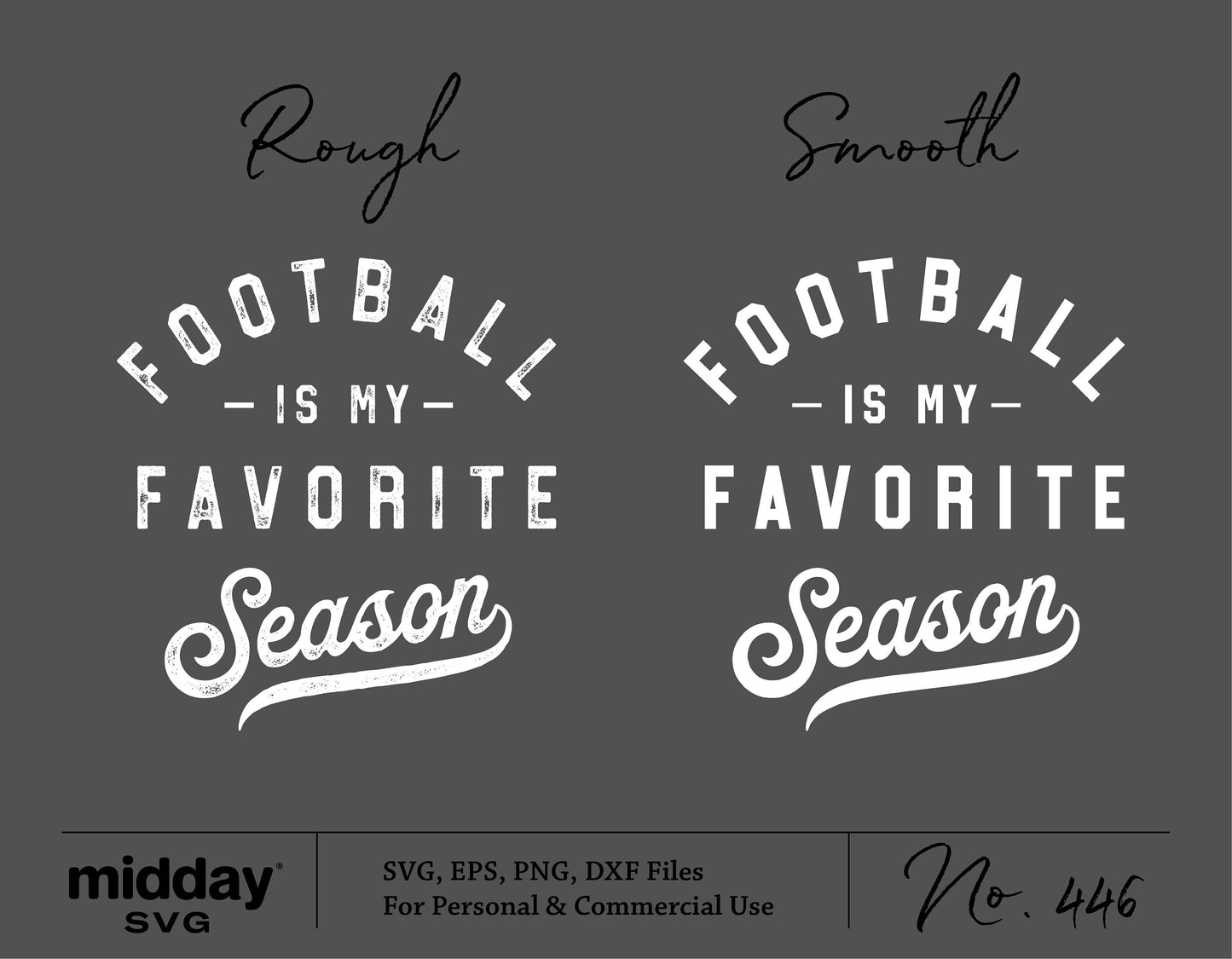 Football is My Favorite Season SVG design in rough and smooth styles, perfect for Cricut and Silhouette cut files.