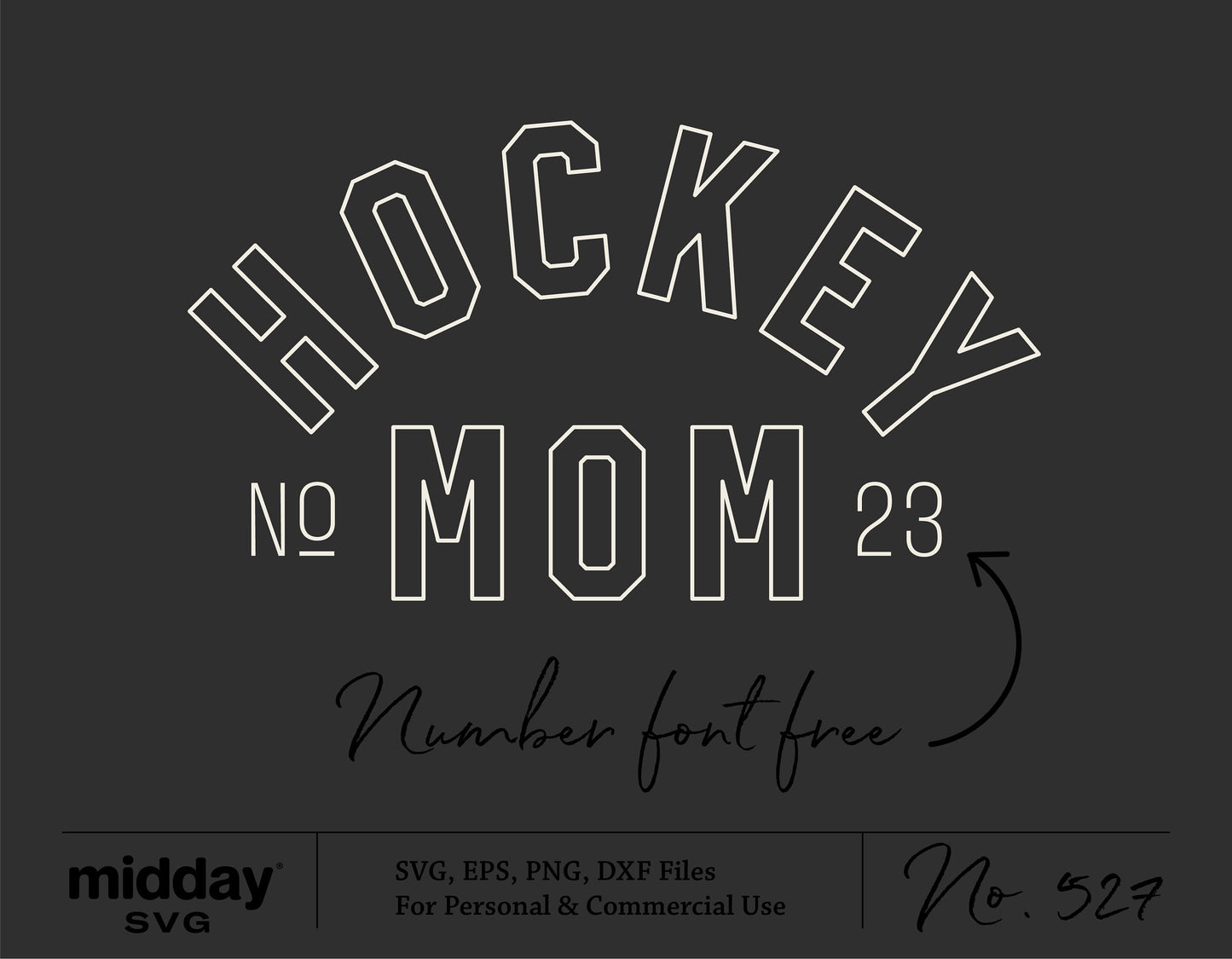 Hockey Mom SVG PNG EPS DXF files for Cricut and Silhouette with number font, suitable for shirts, tumblers, and stickers.