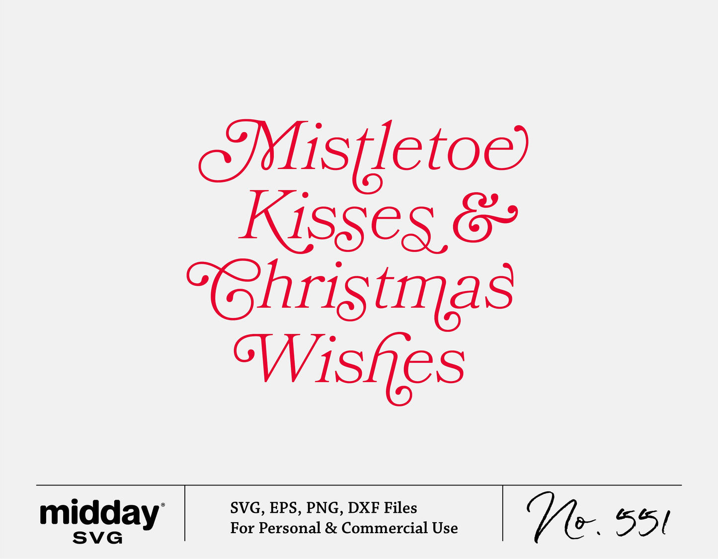 Mistletoe Kisses and Christmas Wishes SVG file for Cricut and Silhouette, available in SVG, EPS, PNG, and DXF formats.