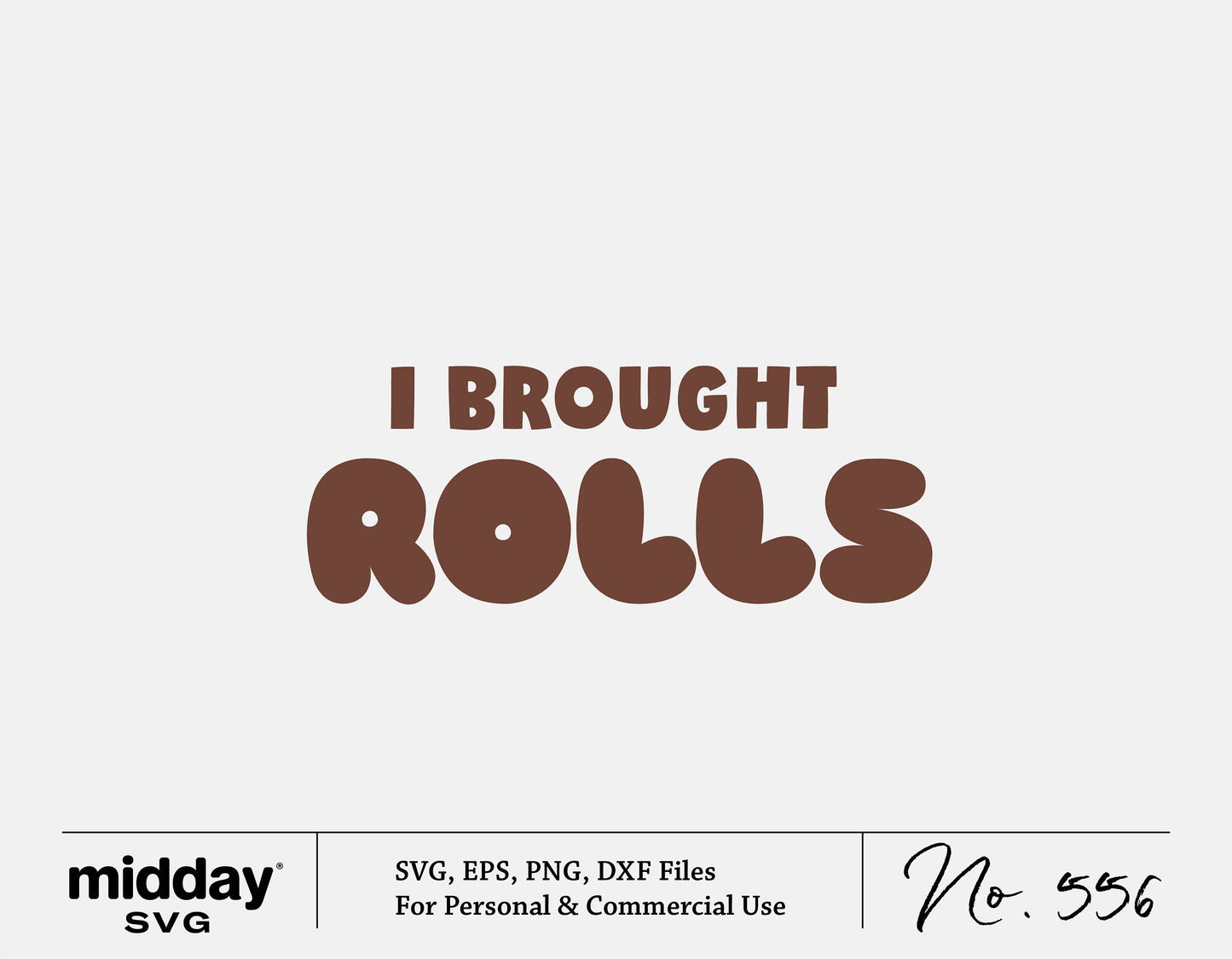 "I Brought Rolls" funny Thanksgiving SVG design for baby shirts, includes SVG, EPS, PNG, and DXF files for Cricut and Silhouette.