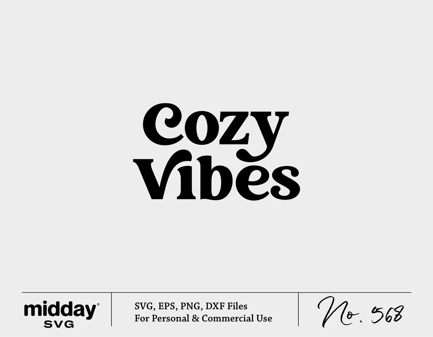 Cozy Vibes SVG design in black text, perfect for autumn and winter decor projects. Available in SVG, EPS, PNG, DXF formats.
