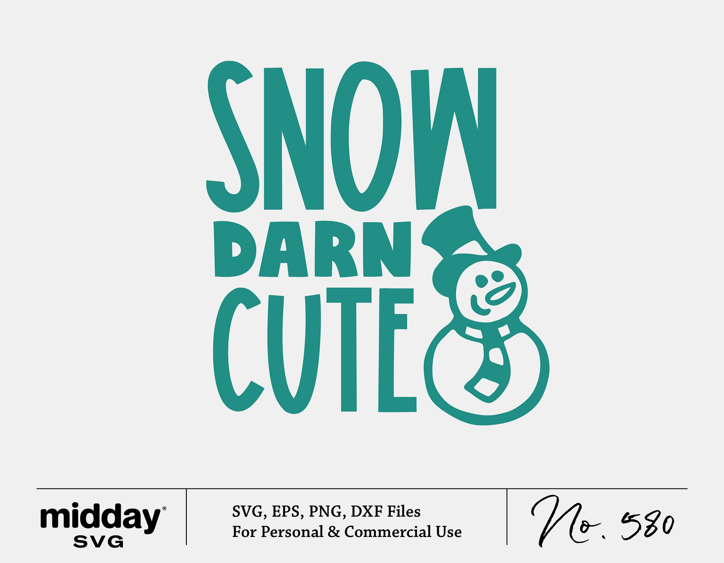 "Snow Darn Cute SVG image with snowman graphic for Christmas decor and crafts."