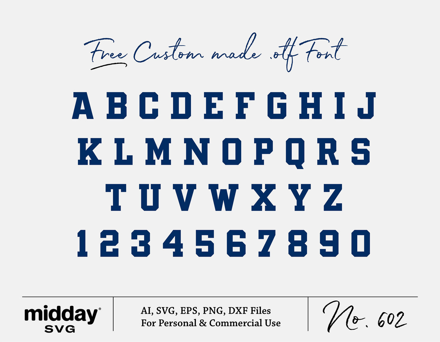 Free custom made font with uppercase letters A-Z and numbers 0-9 in AI, SVG, EPS, PNG, DXF formats for personal and commercial use.