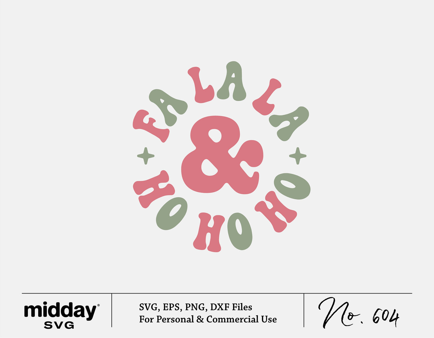 Fa La La & Ho Ho Ho SVG PNG design for Christmas crafts, includes SVG, EPS, PNG, DXF files for personal and commercial use.