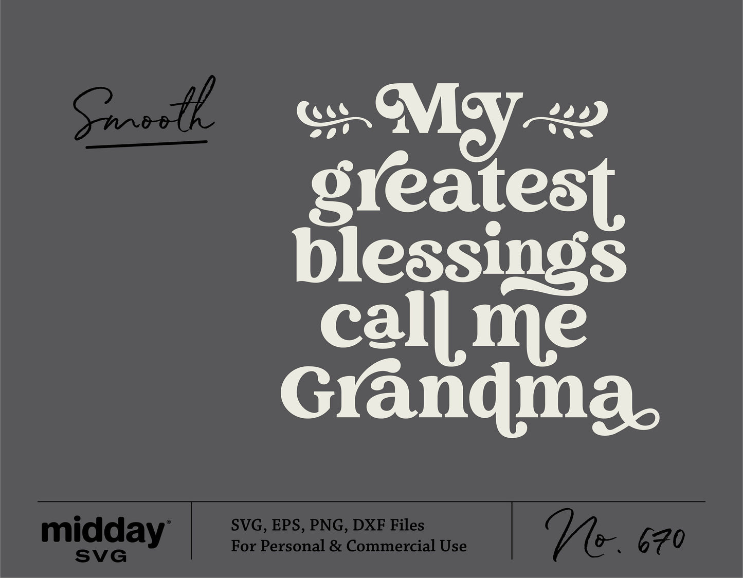 "My Greatest Blessings Call Me Grandma" SVG design for shirts, Mother's Day gifts, compatible with Cricut and Silhouette.