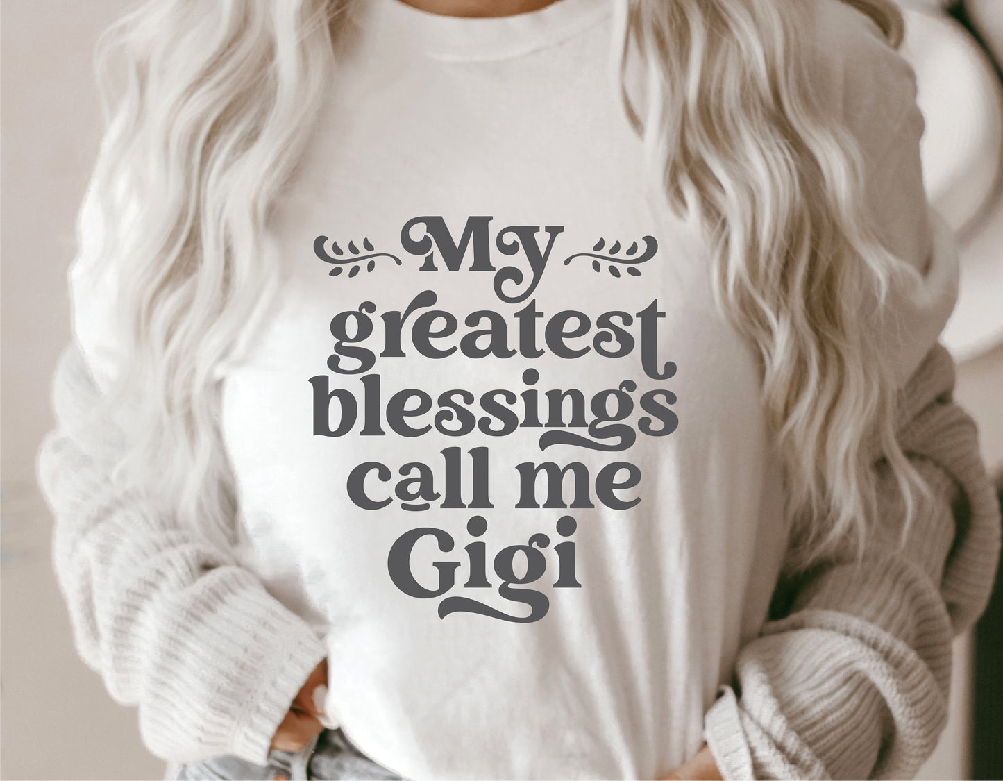Woman wearing 'My Greatest Blessings Call Me Gigi' t-shirt, perfect for Gigi, grandma gifts, Mother's Day, Cricut and Silhouette projects.