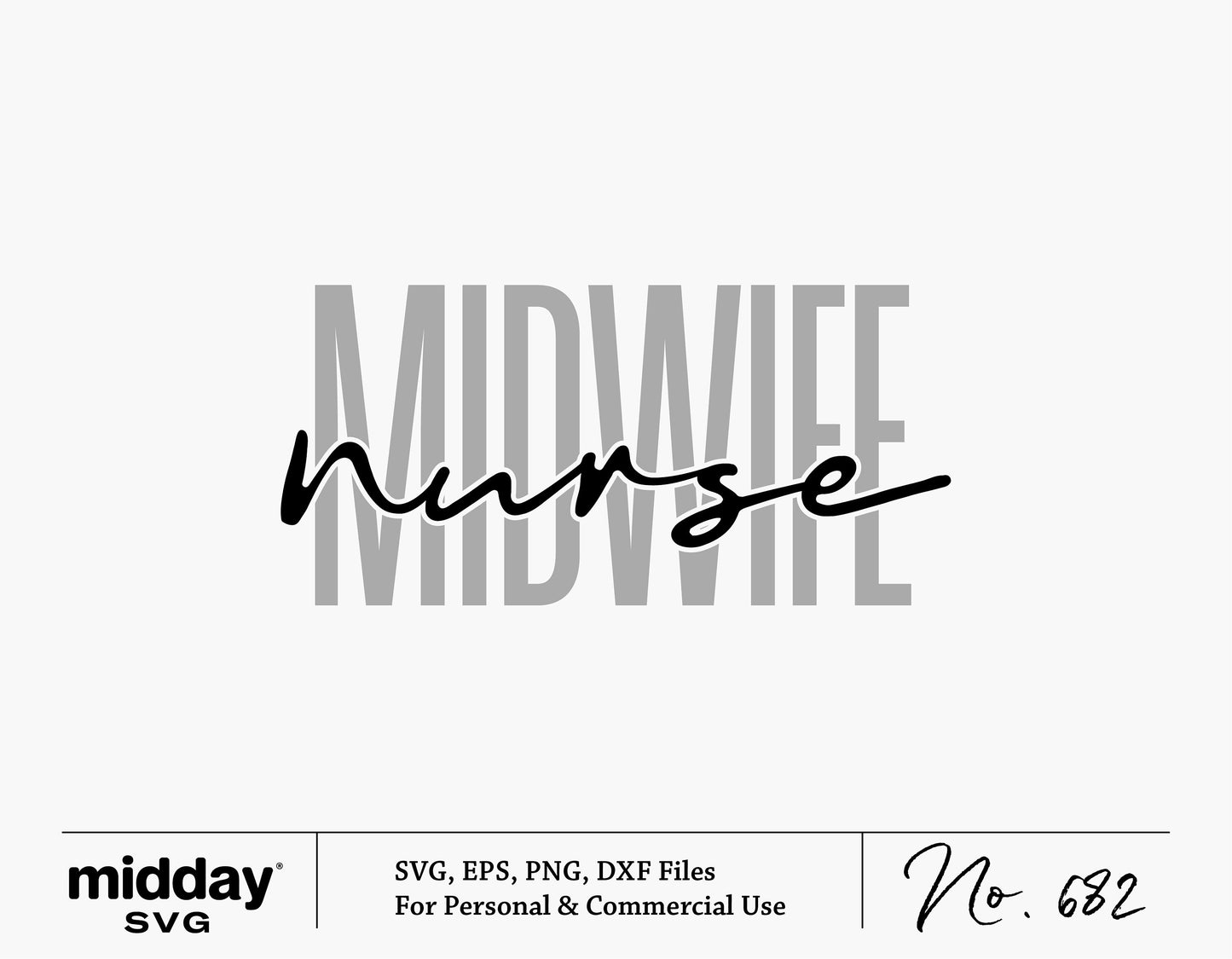 Midwife Nurse SVG design file for Cricut and Silhouette crafting, featuring bold 'Midwife' and script 'Nurse' text