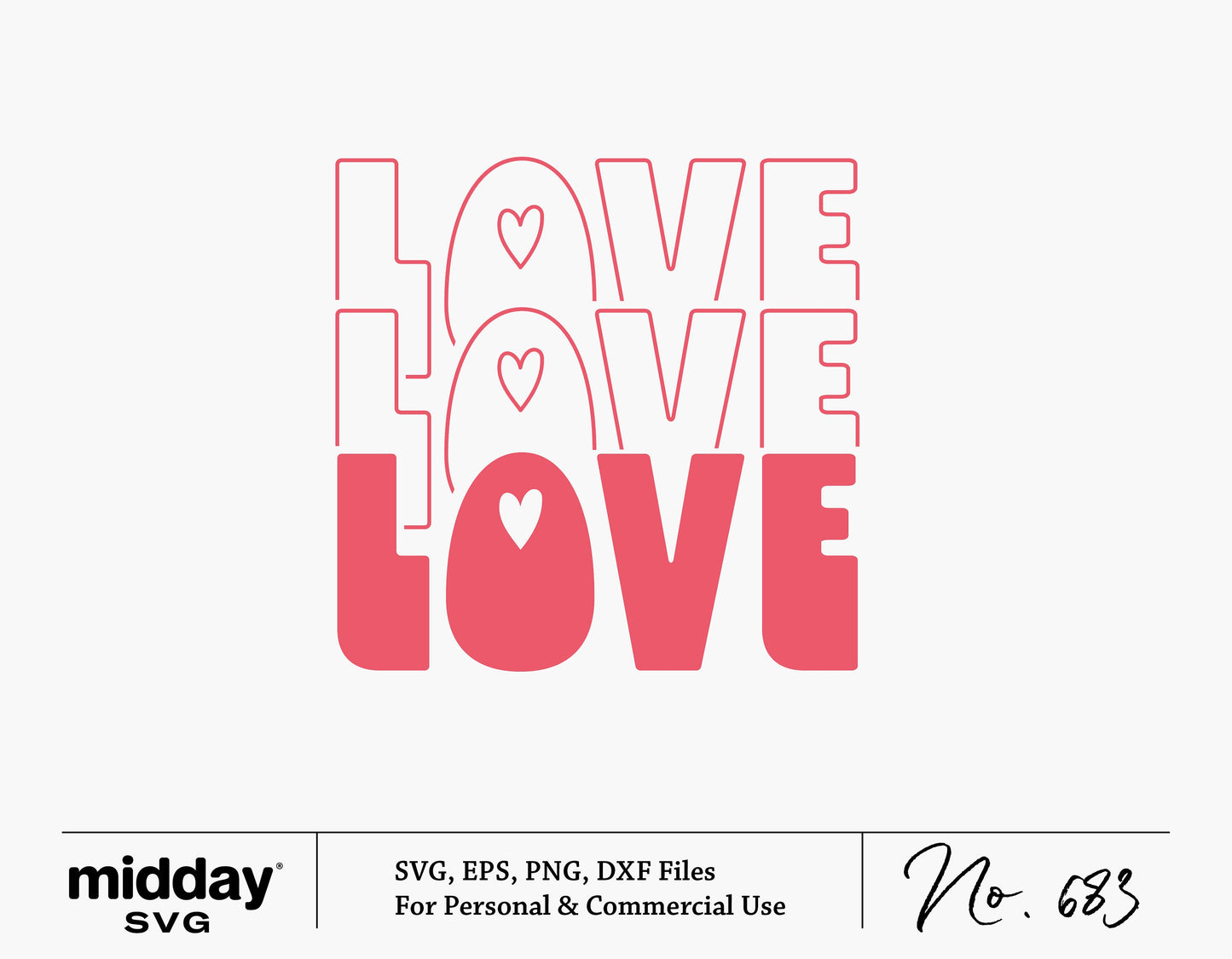 Love Love Love SVG design with hearts, perfect for Valentine's Day crafts using Cricut or Silhouette, includes SVG, EPS, PNG, DXF files.