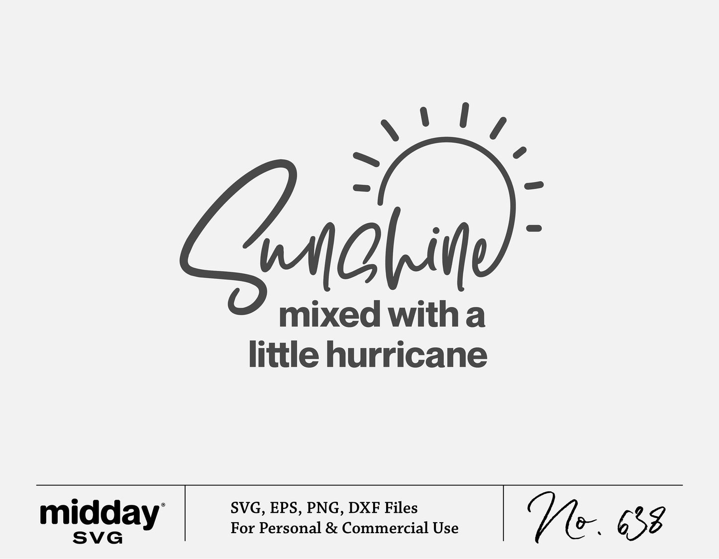 "Sunshine mixed with a little hurricane" SVG design for sarcastic shirts and Cricut projects, includes PNG and EPS formats.