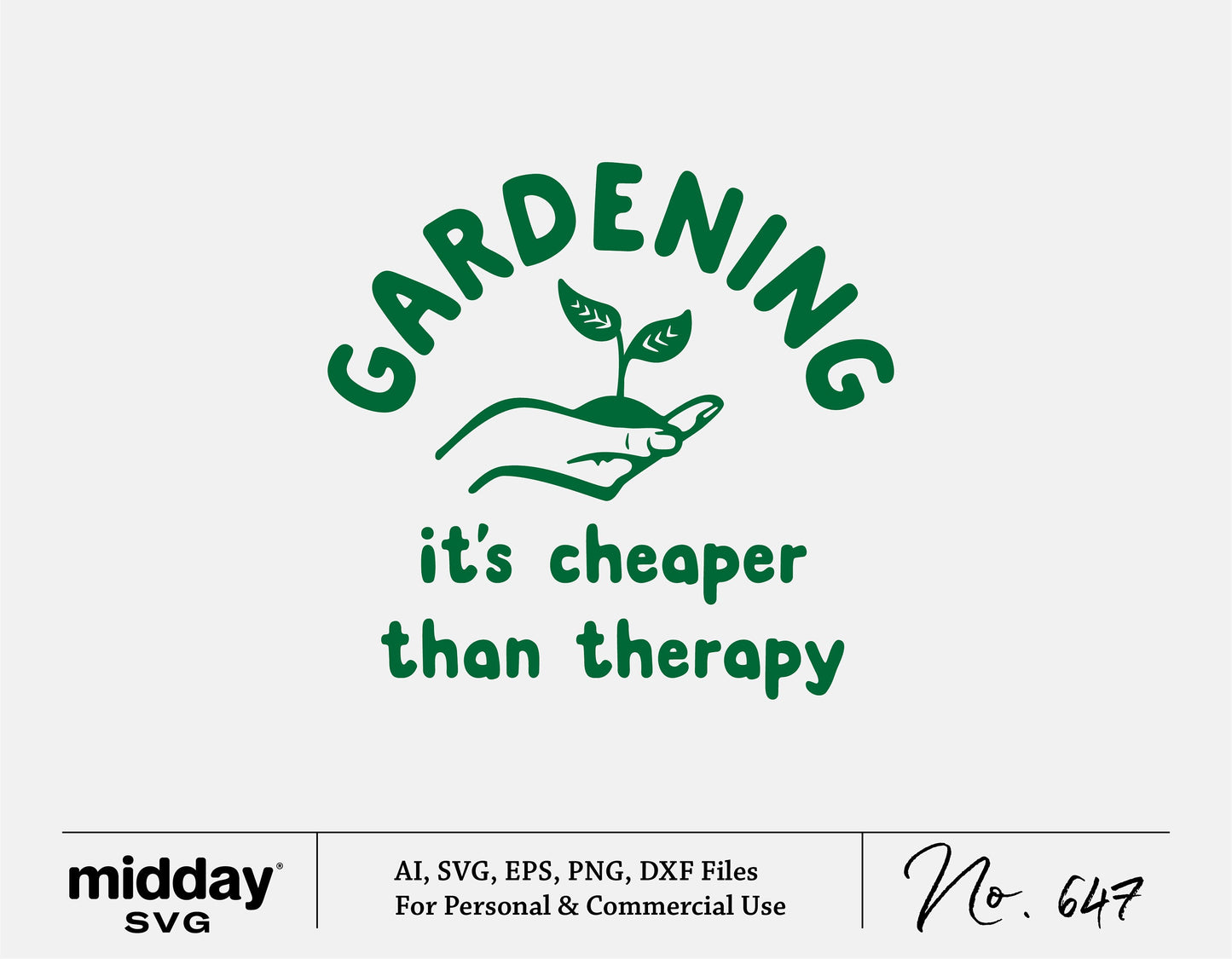 "Gardening it's cheaper than therapy" SVG design, perfect for Cricut and Silhouette, featuring a plant icon and humorous gardening quote.