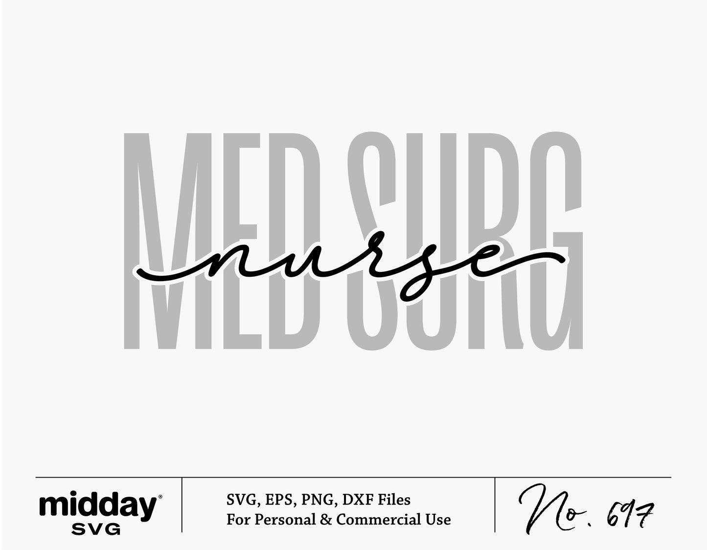 Med Surg Nurse SVG PNG design for Cricut and Silhouette, featuring stylish text for shirts or digital crafts.