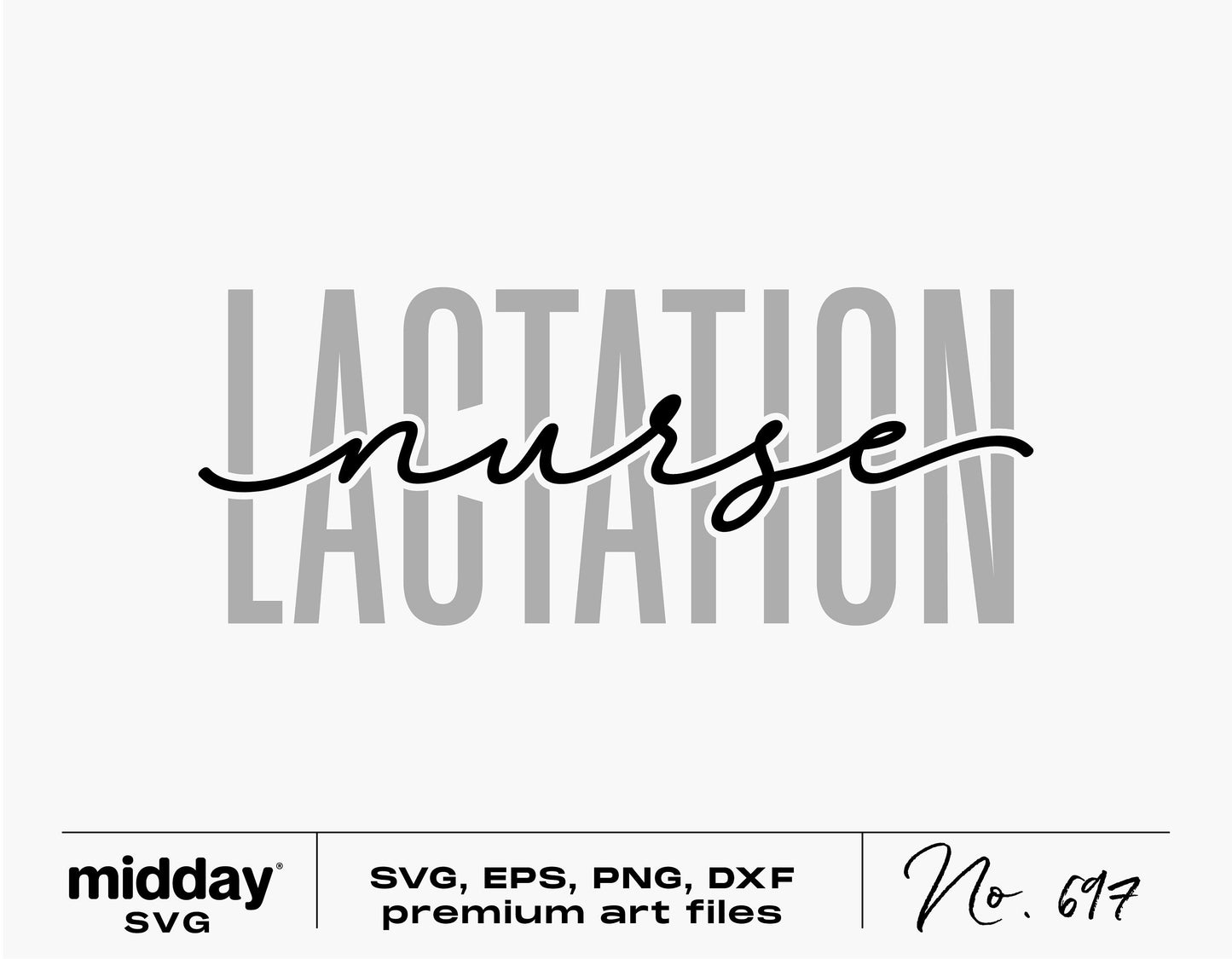Lactation Nurse SVG design for Cricut and Silhouette with text overlay.