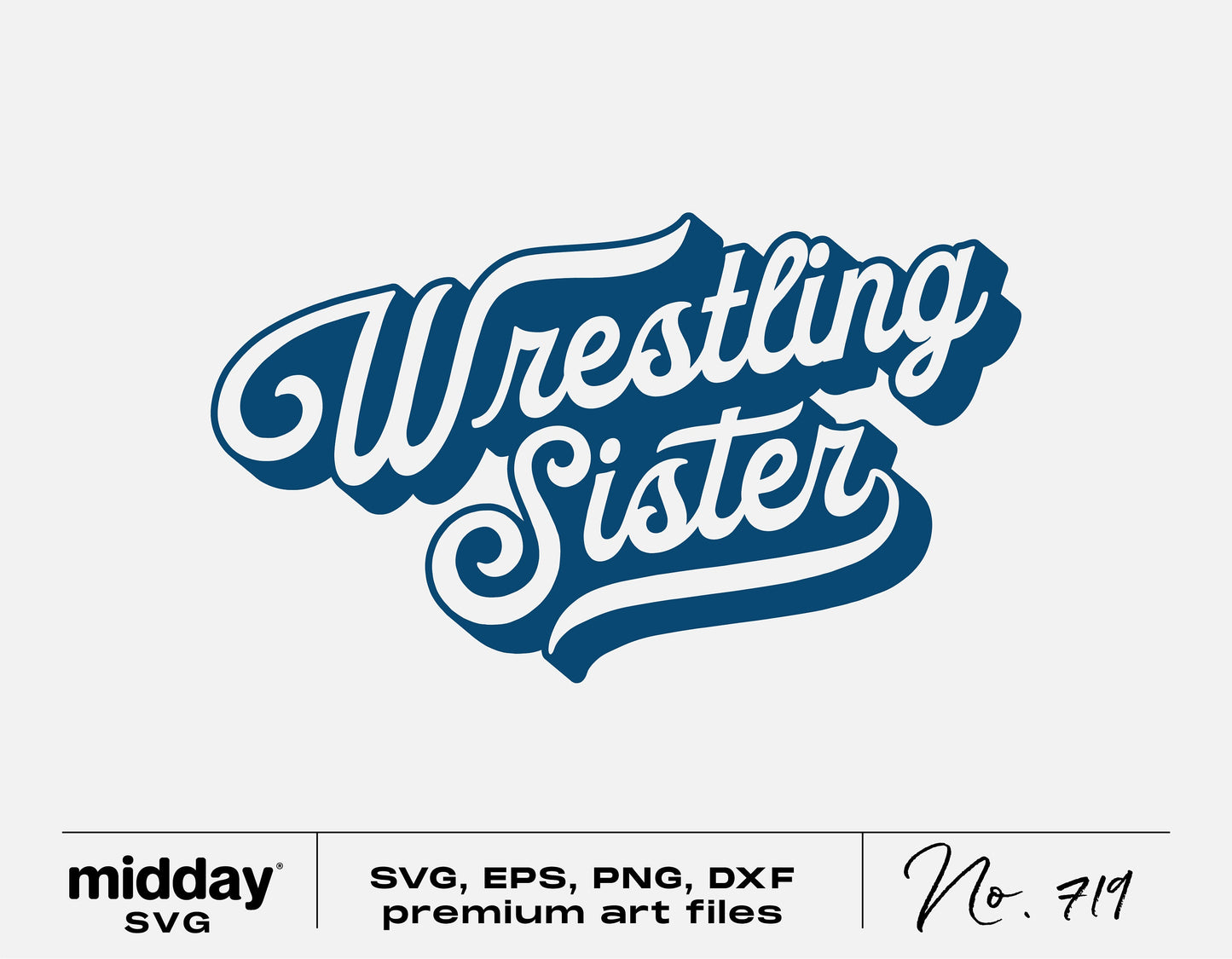 "Wrestling Sister SVG design for Cricut and Silhouette, featuring blue script text on a white background, available as digital download."