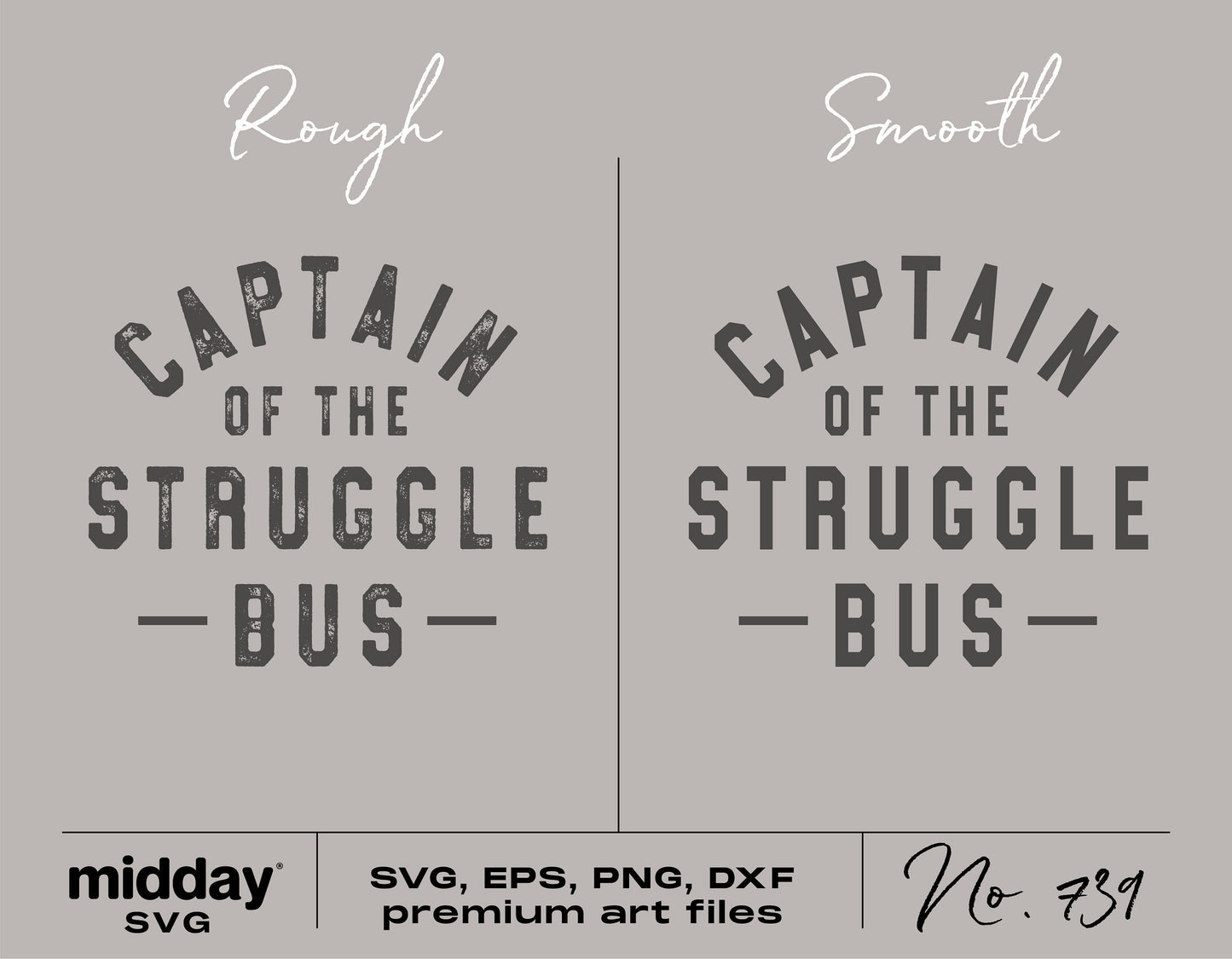 Captain of the Struggle Bus SVG design in rough and smooth styles, available in SVG, EPS, PNG, and DXF formats for Cricut and Silhouette.