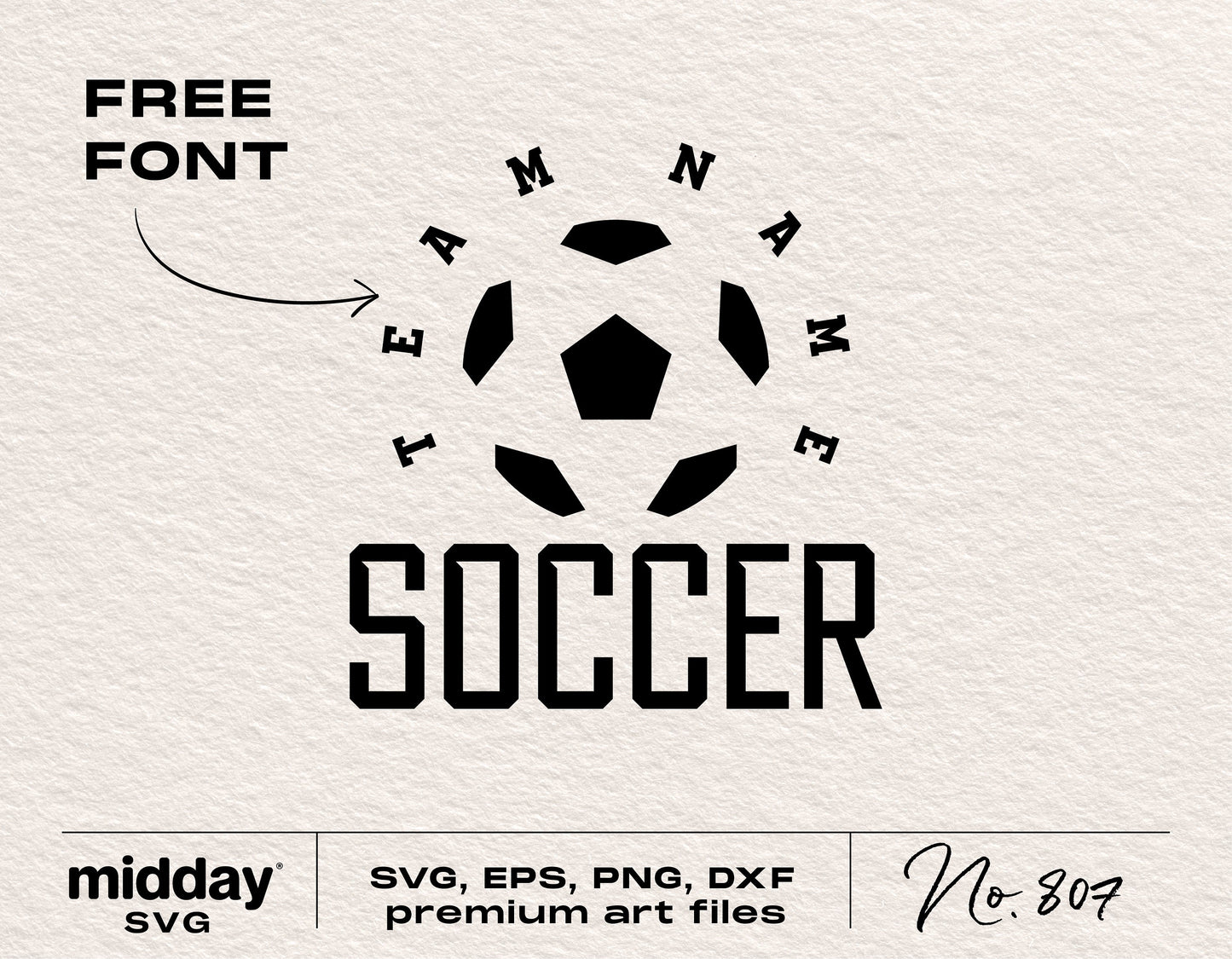 Soccer team SVG template with free font, suitable for Cricut and Silhouette projects, includes SVG, EPS, PNG, and DXF formats.