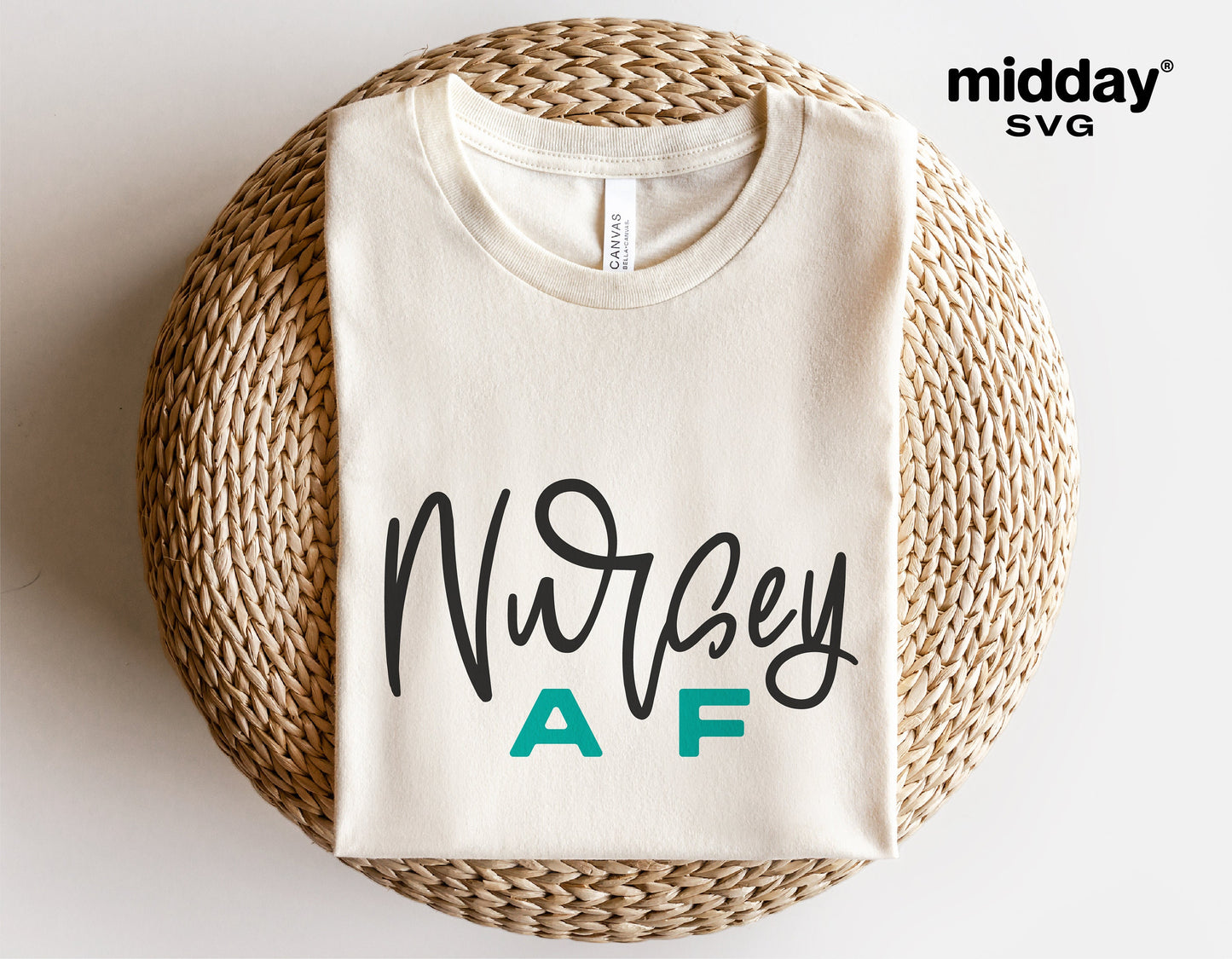 "Nursey AF" funny nurse shirt SVG design on a woven basket for Cricut and Silhouette cutting machines.