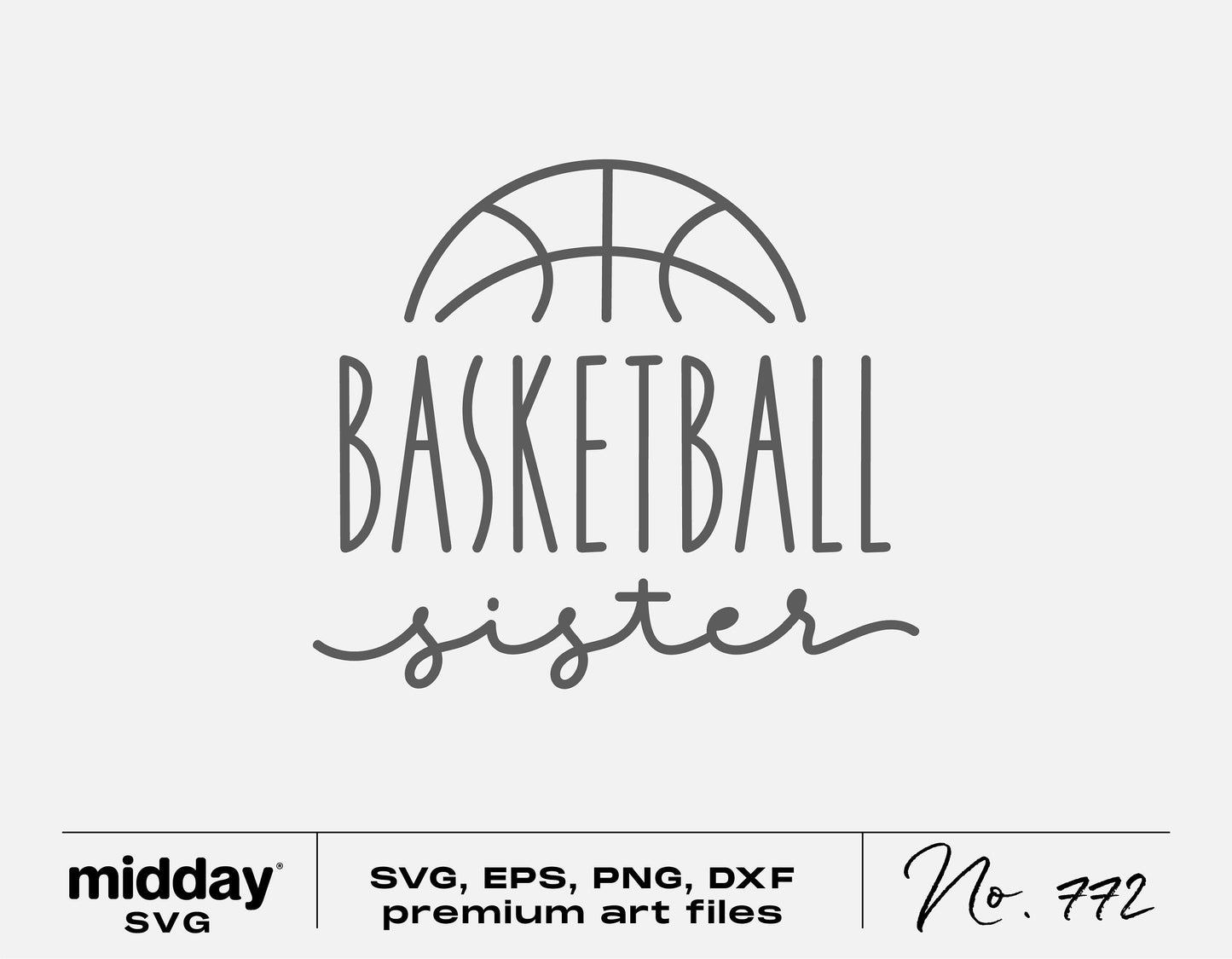 Basketball Sister SVG design for Cricut, Silhouette, includes SVG, EPS, PNG, DXF formats, digital download art file.