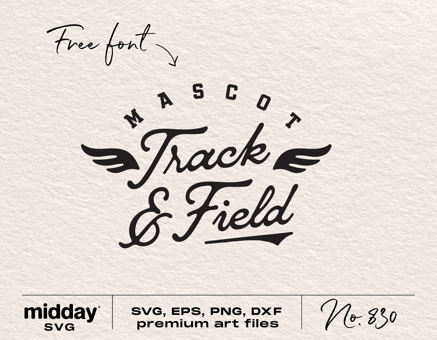 Track and Field SVG design with free font offer for Cricut and Silhouette, featuring mascot lettering and wing embellishments.