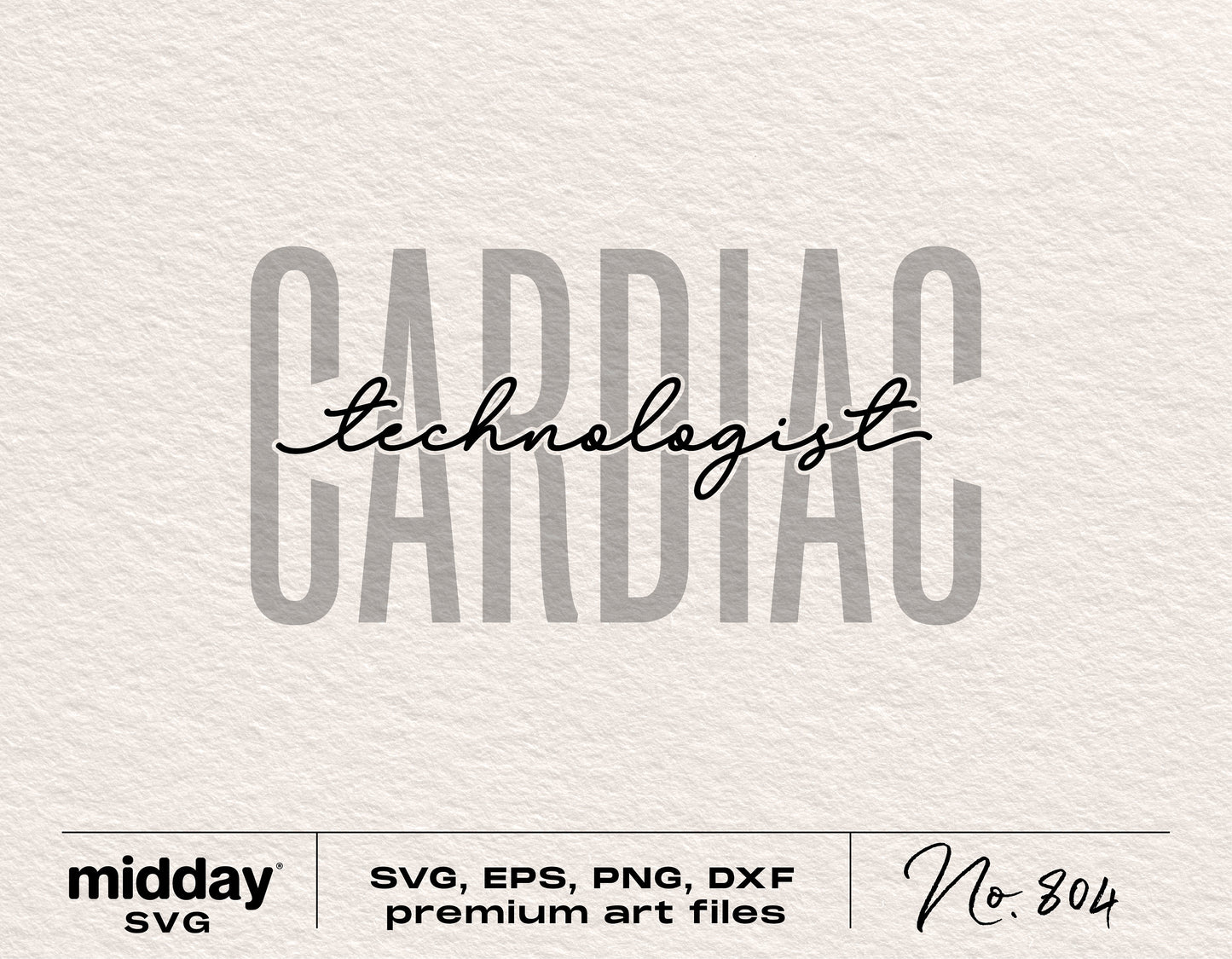 Cardiac technologist SVG, PNG, EPS, DXF files for Cricut and Silhouette by Midday SVG, premium art pack No. 804.