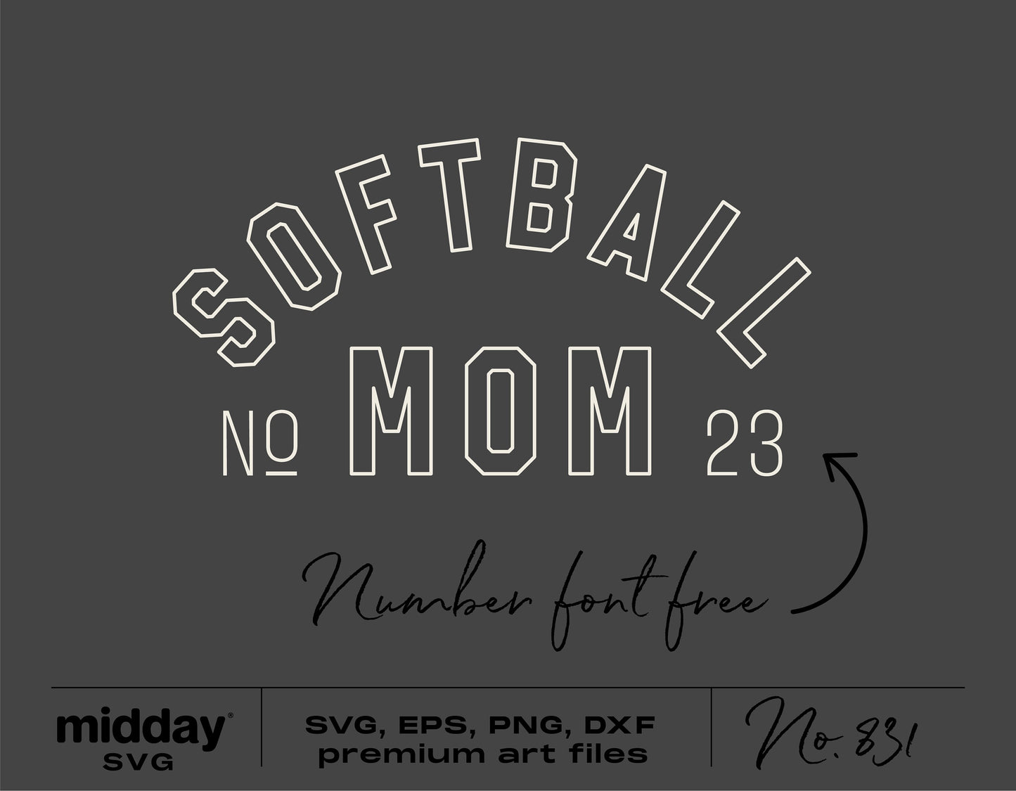 Softball Mom SVG design with number font for shirts and tumblers, includes SVG, EPS, PNG, DXF files, design number 831